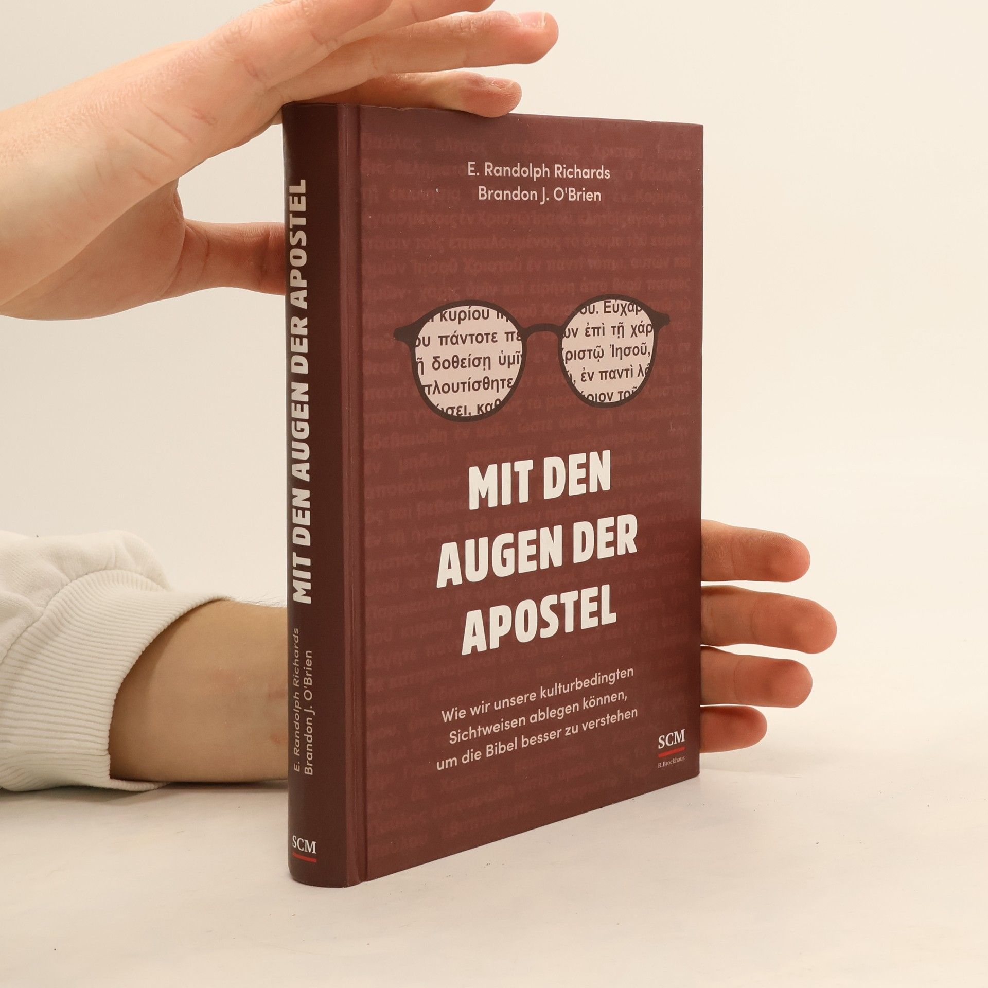 E. Randolph Richards Mit den Augen der Apostel