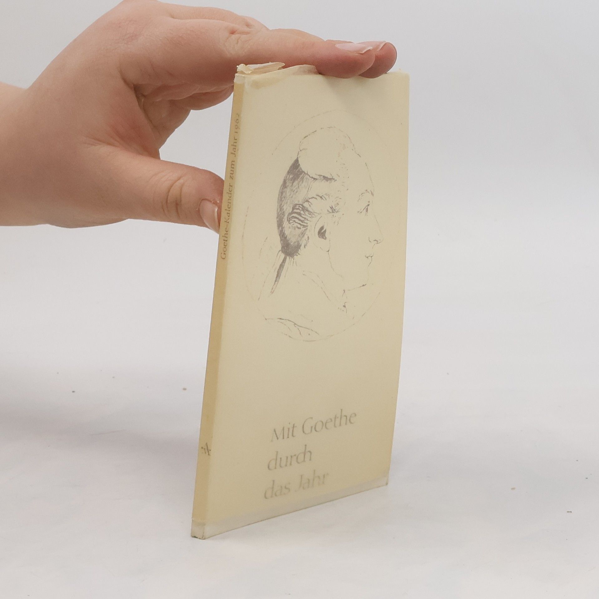 Peter Boerner Goethe-Kalender zum Jahr 1962. Mit Goethe durch das Jahr