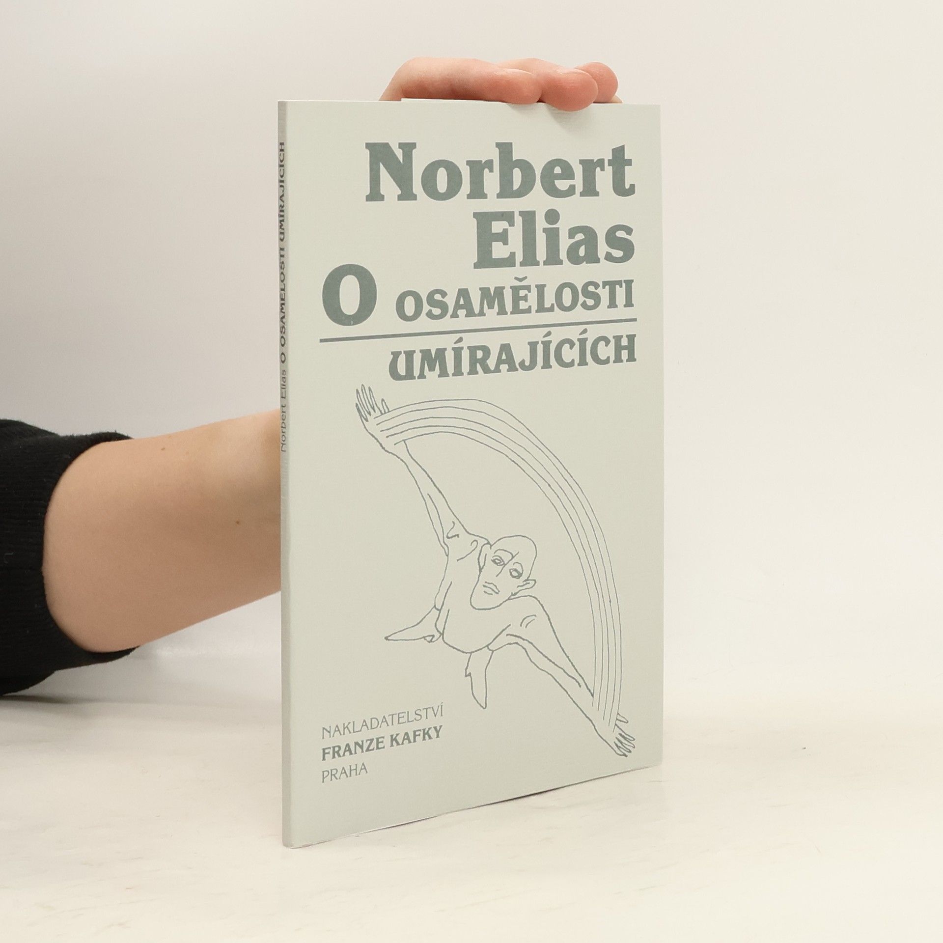 Norbert Elias O osamělosti umírajících v našich dnech