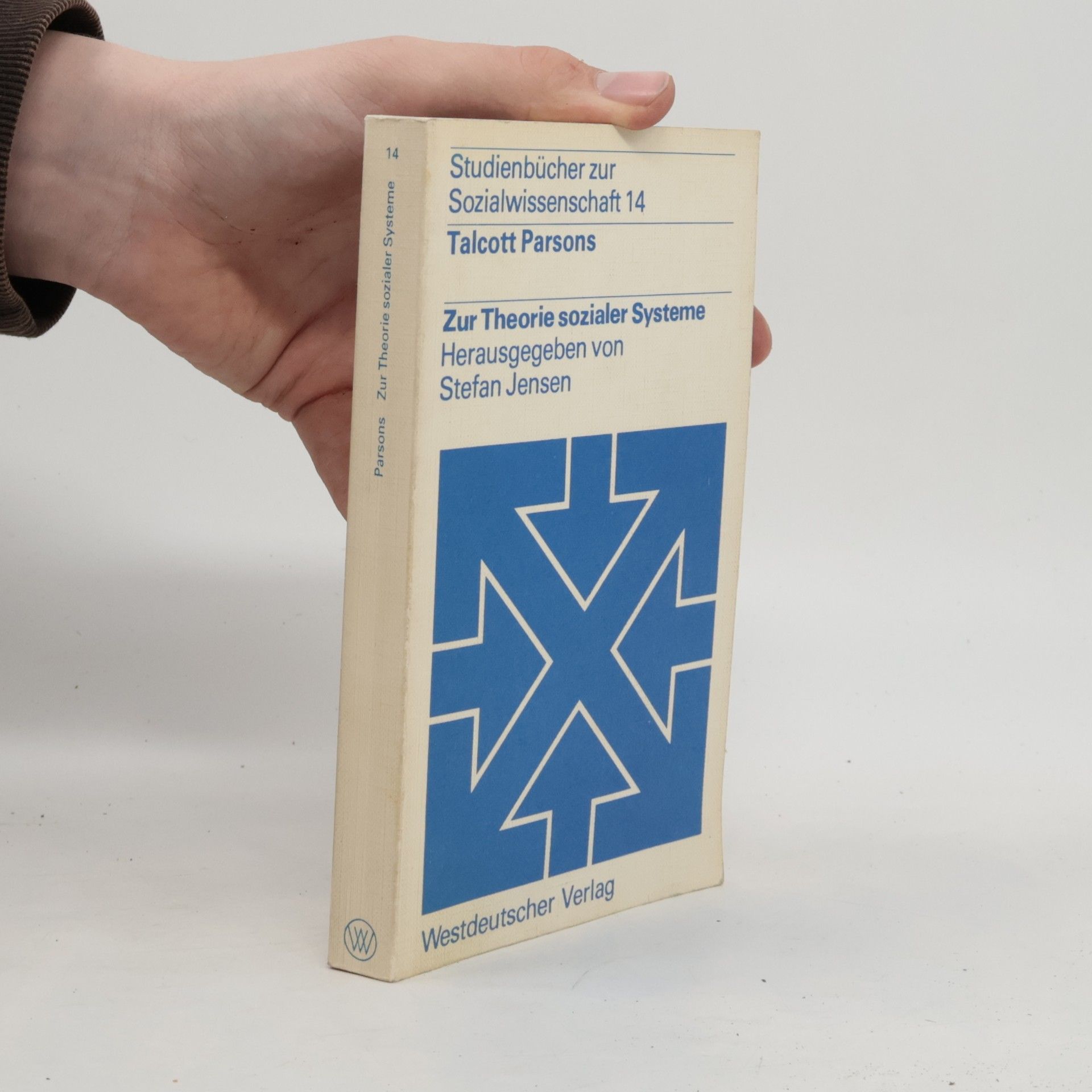 Talcott Parsons Zur Theorie sozialer Systeme