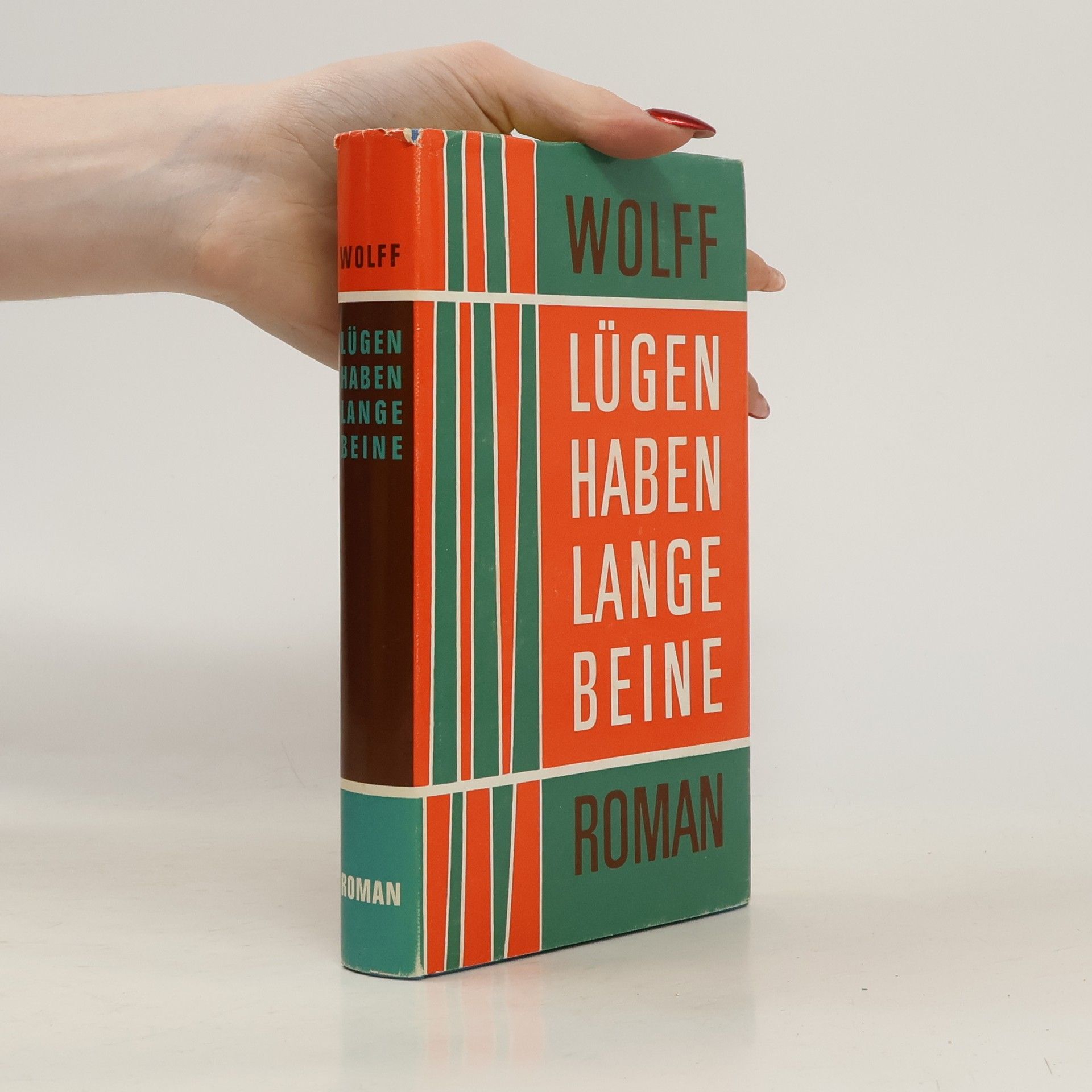 Victoria Wolff Lügen haben lange Beine