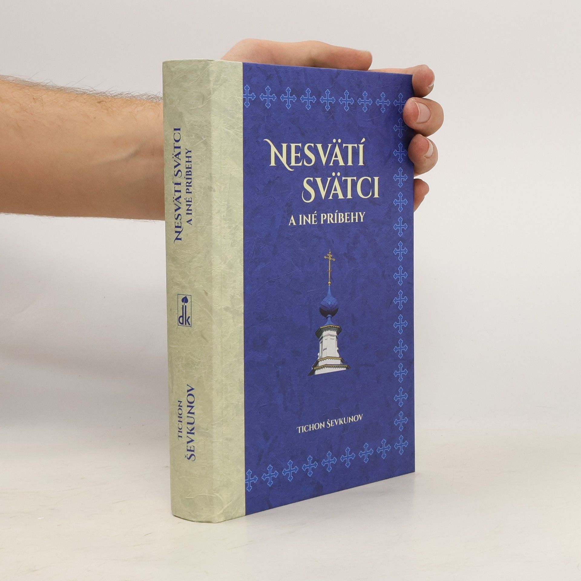 Tichon Ševkunov Nesvätí svätci a iné príbehy