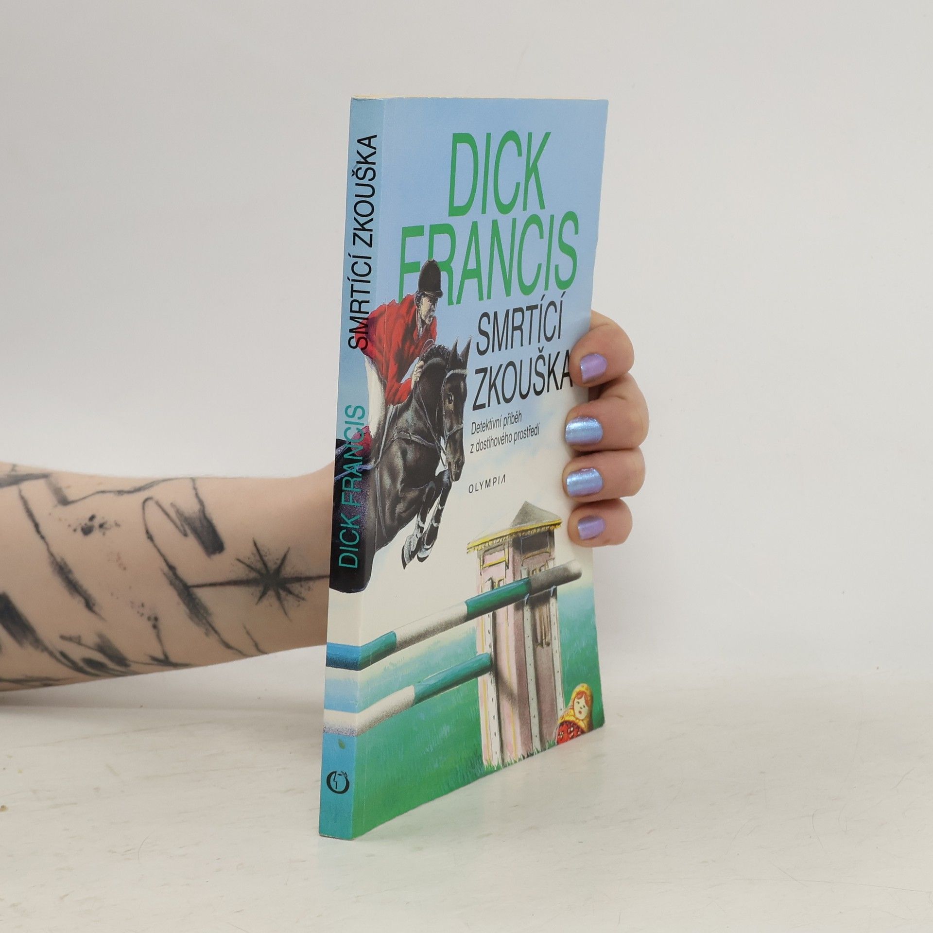 Dick Francis Smrtící zkouška