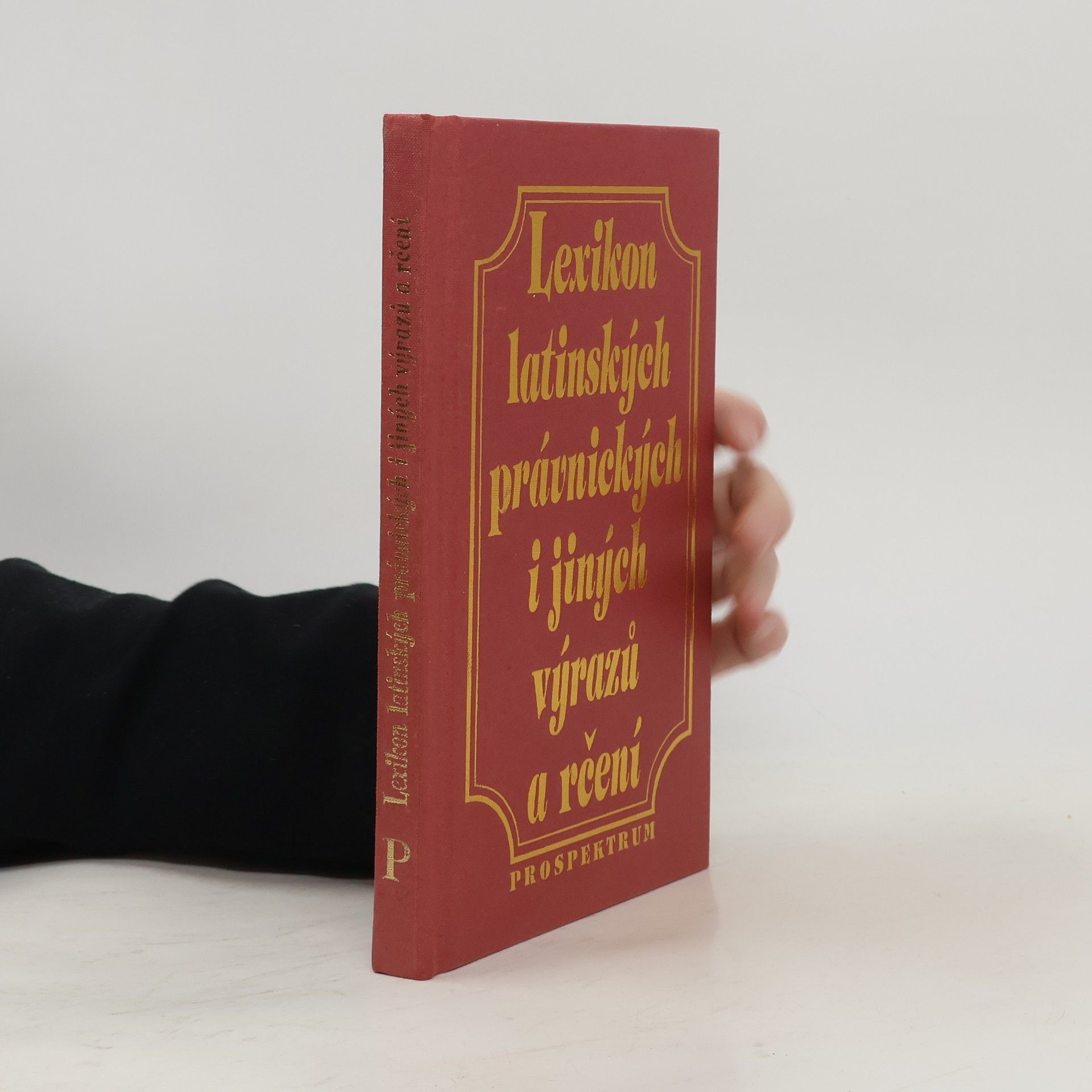 Ladislav Brož Lexikon latinských právnických i jiných výrazů a rčení