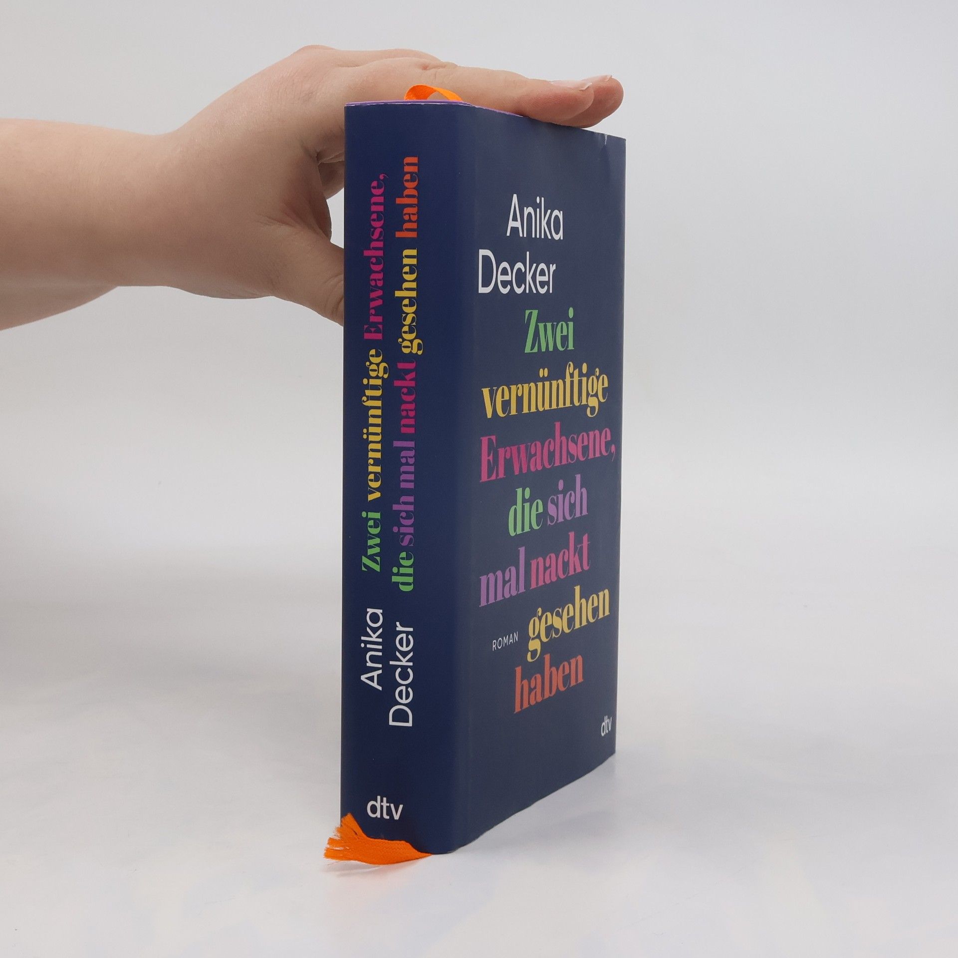 Anika Decker Zwei vernünftige Erwachsene, die sich mal nackt gesehen haben