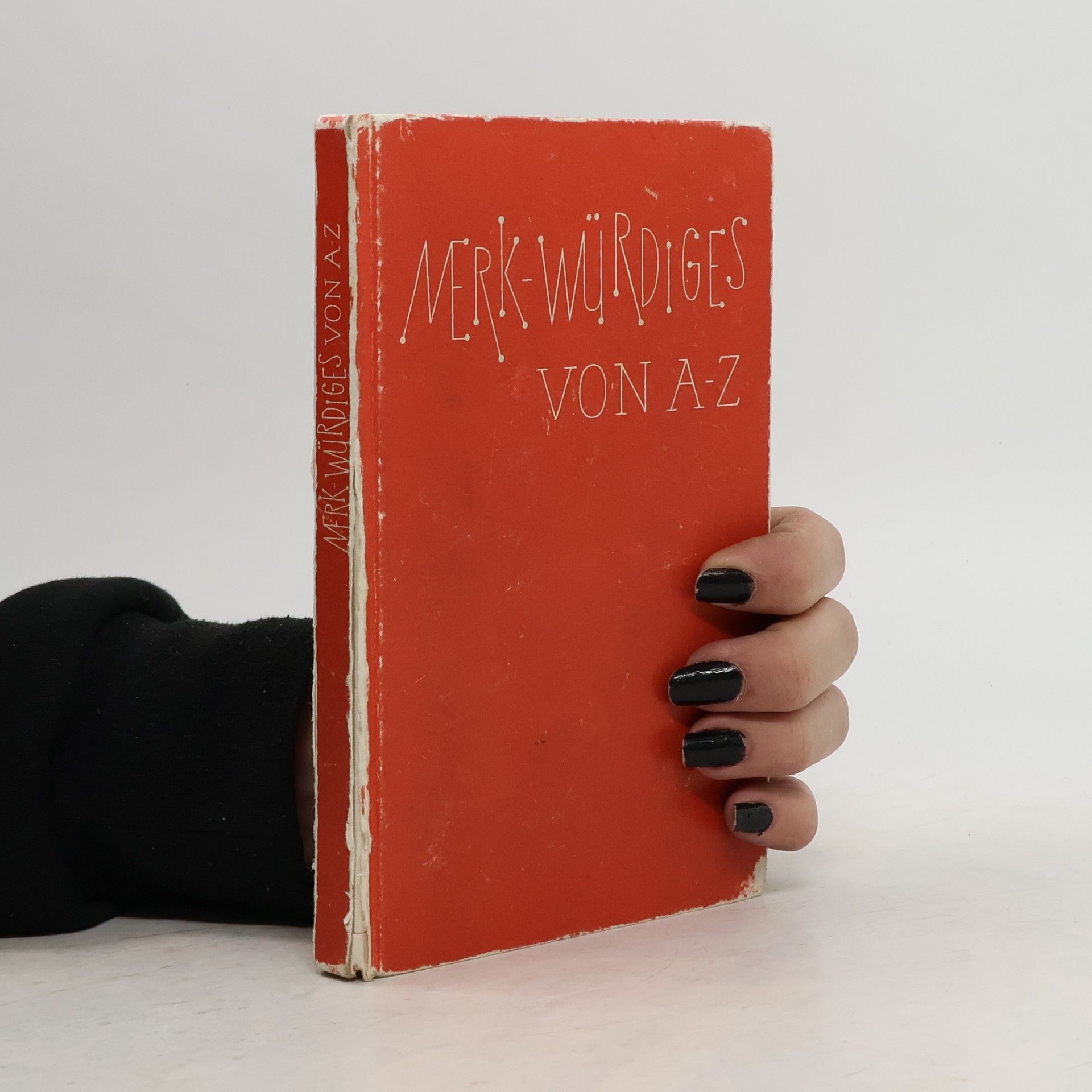 Autorenkollektiv Merk-Würdiges von A-Z