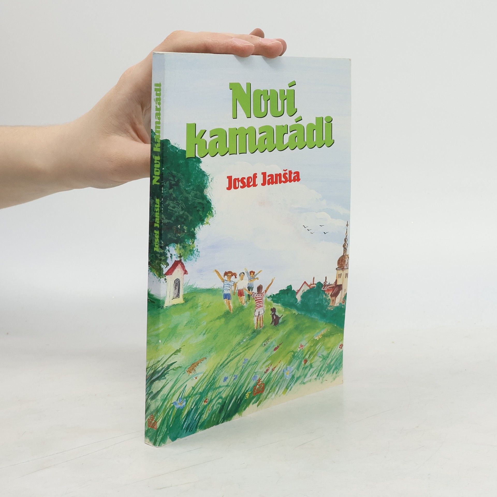 Josef Janšta Noví kamarádi