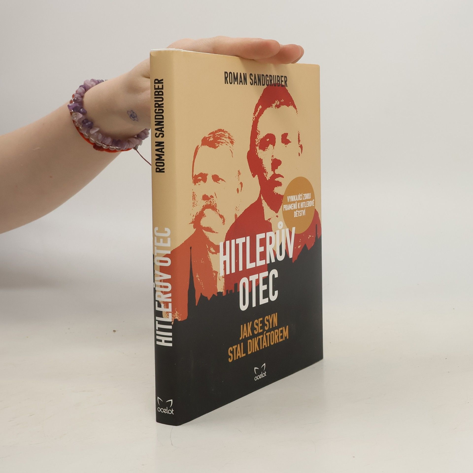 Roman Sandgruber Hitlerův otec: Jak se syn stal diktátorem