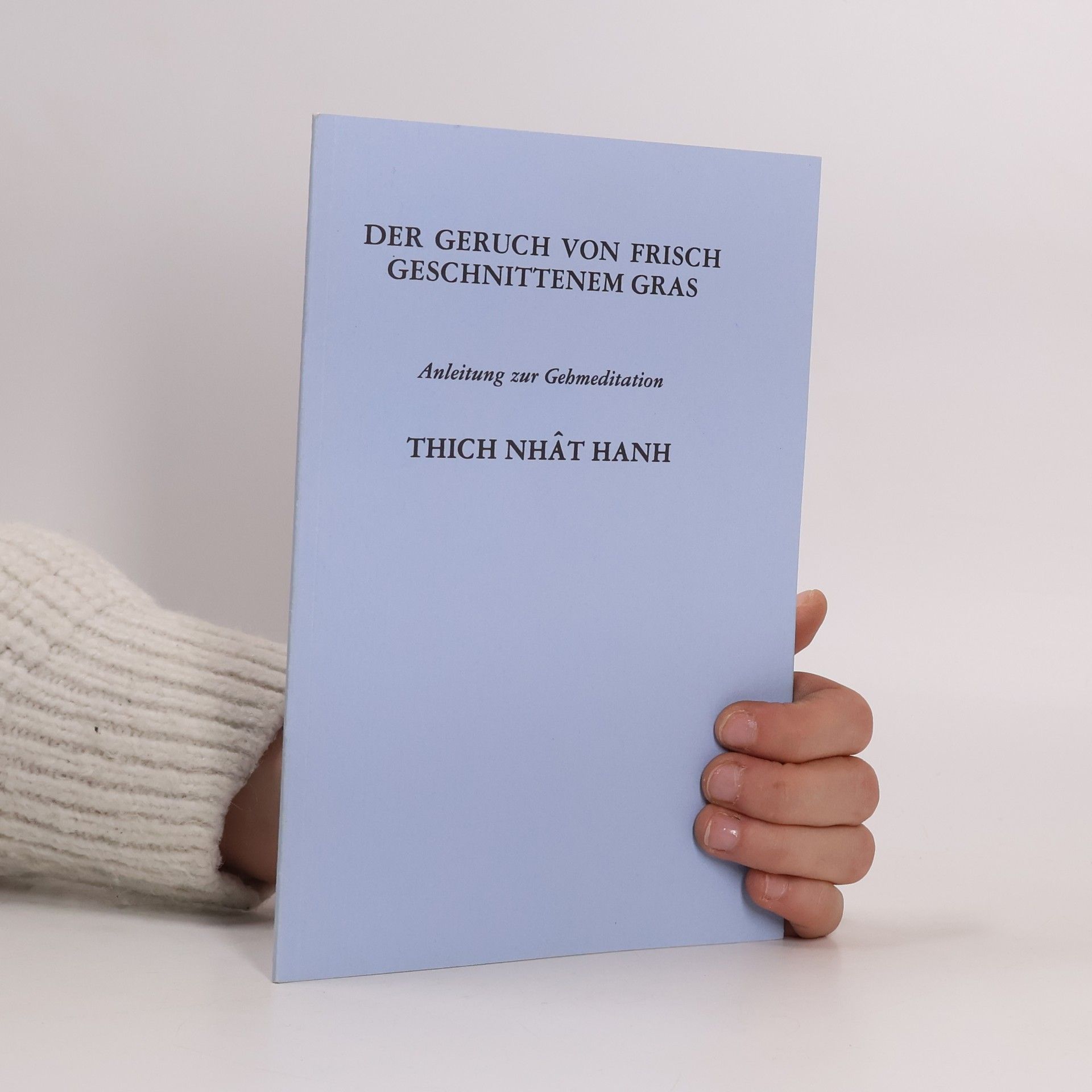Hạnh Nhat Der Geruch von frisch geschnittenem Gras