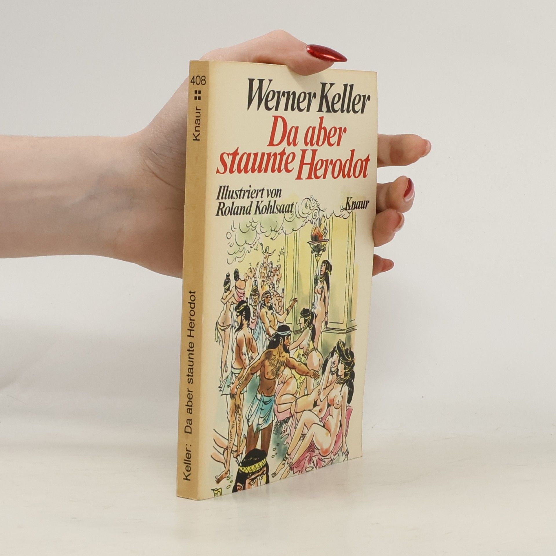 Werner Keller Da aber staunte Herodot