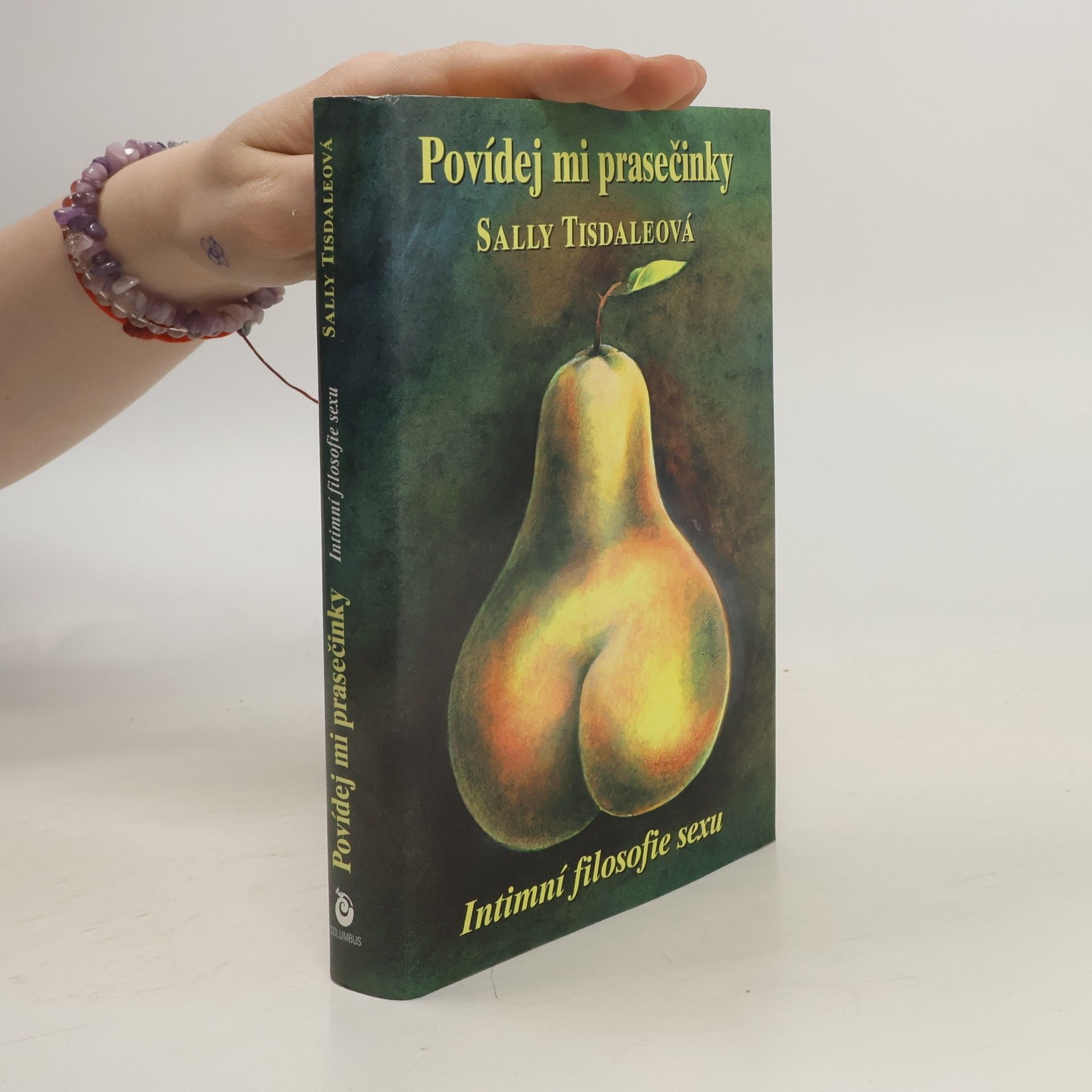 Sallie Tisdale Povídej mi prasečinky: Intimní filosofie sexu