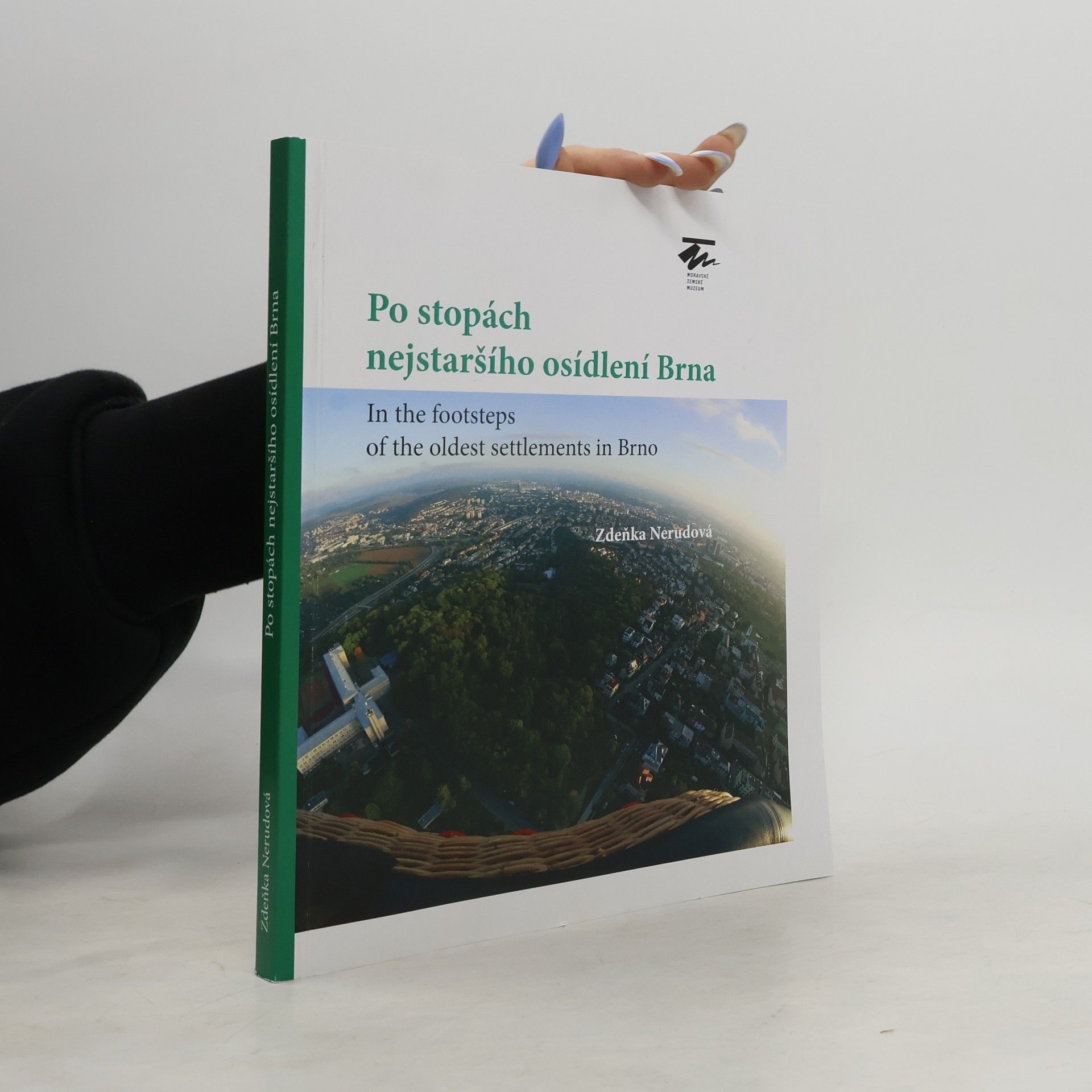 Zdeňka Nerudová Po stopách nejstaršího osídlení Brna