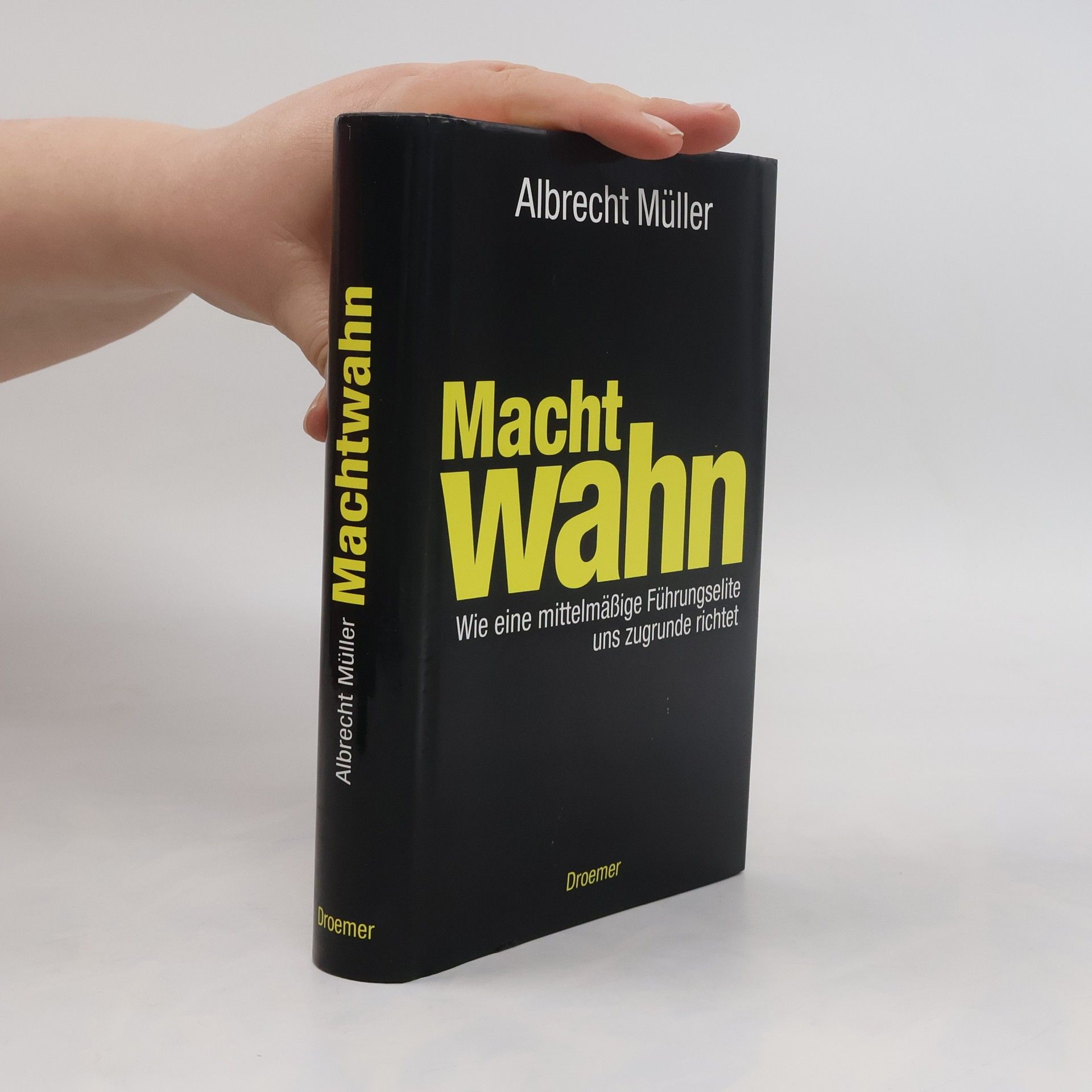 Albrecht Müller  Machtwahn