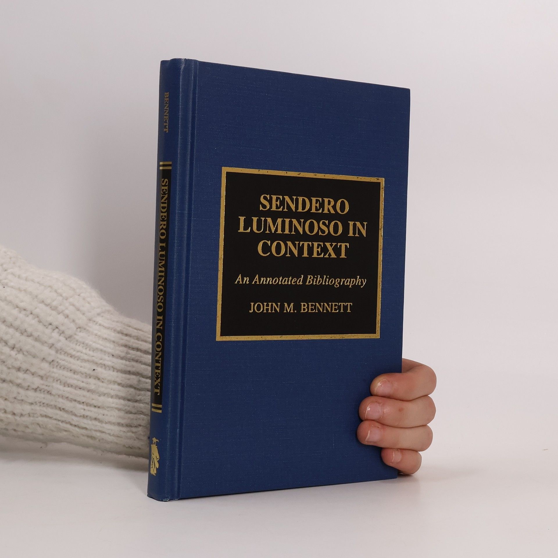 John J. Bennett M. D. Sendero Luminoso in Context