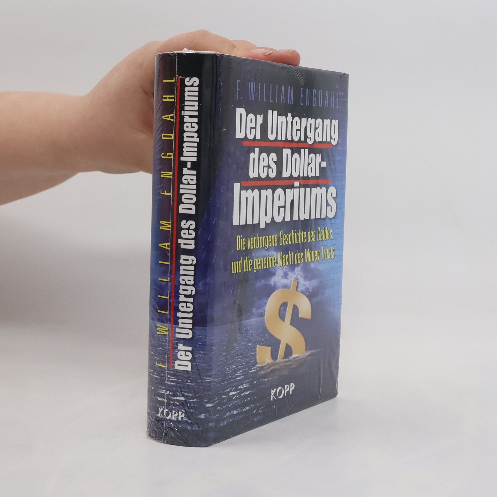 F. William Engdahl Der Untergang des Dollar-Imperiums