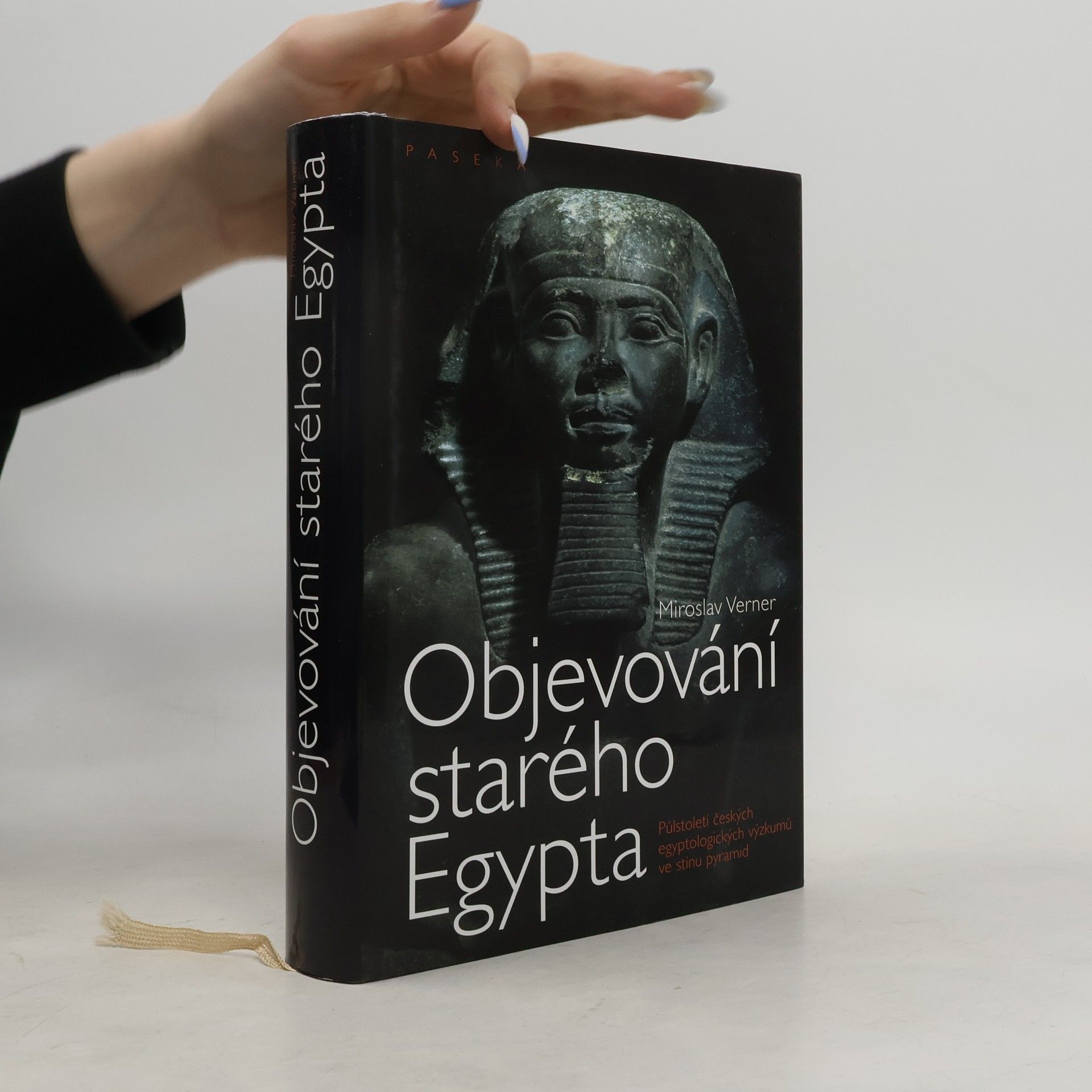 Miroslav Verner Objevování starého Egypta