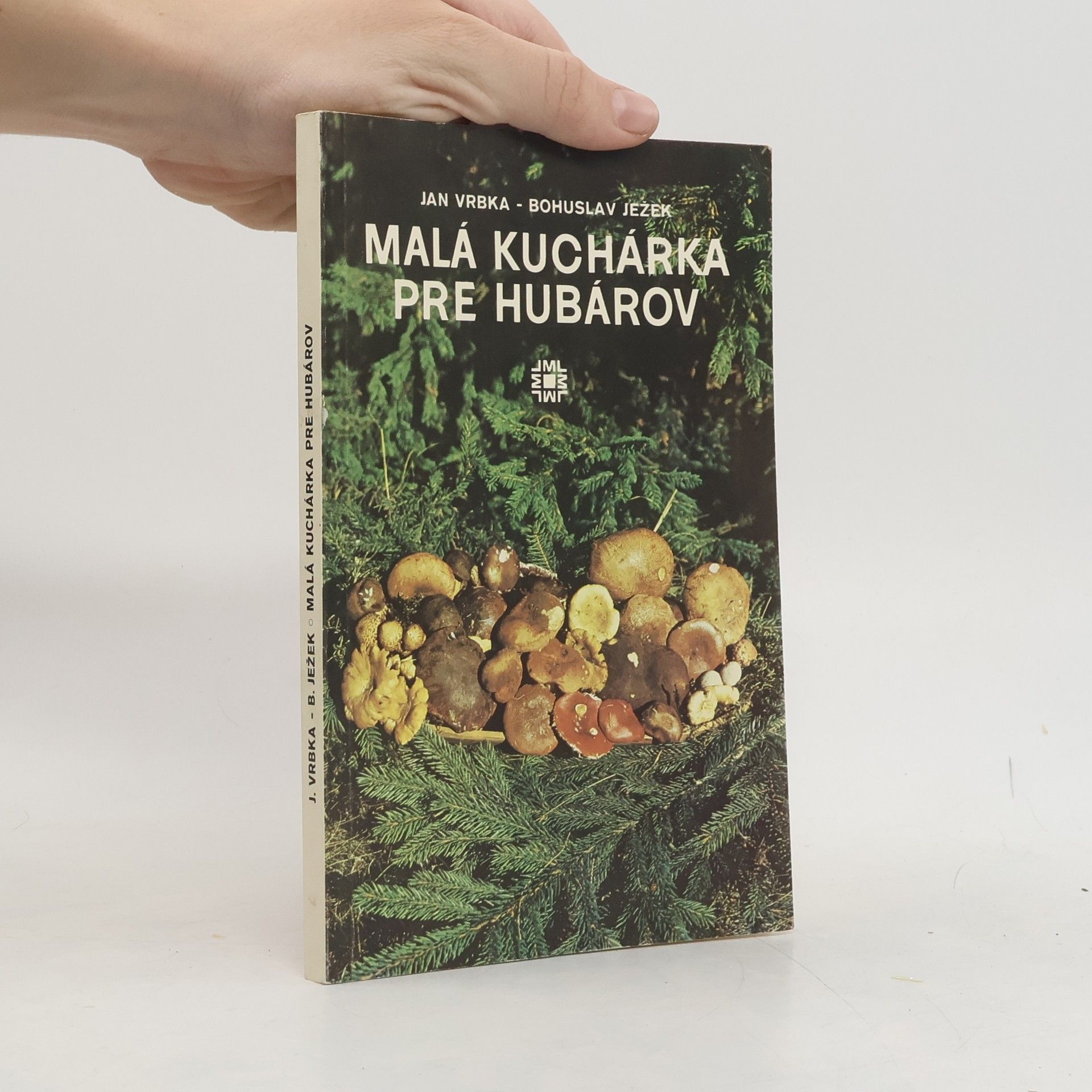 Jan Vrbka Malá kuchárka pre hubárov
