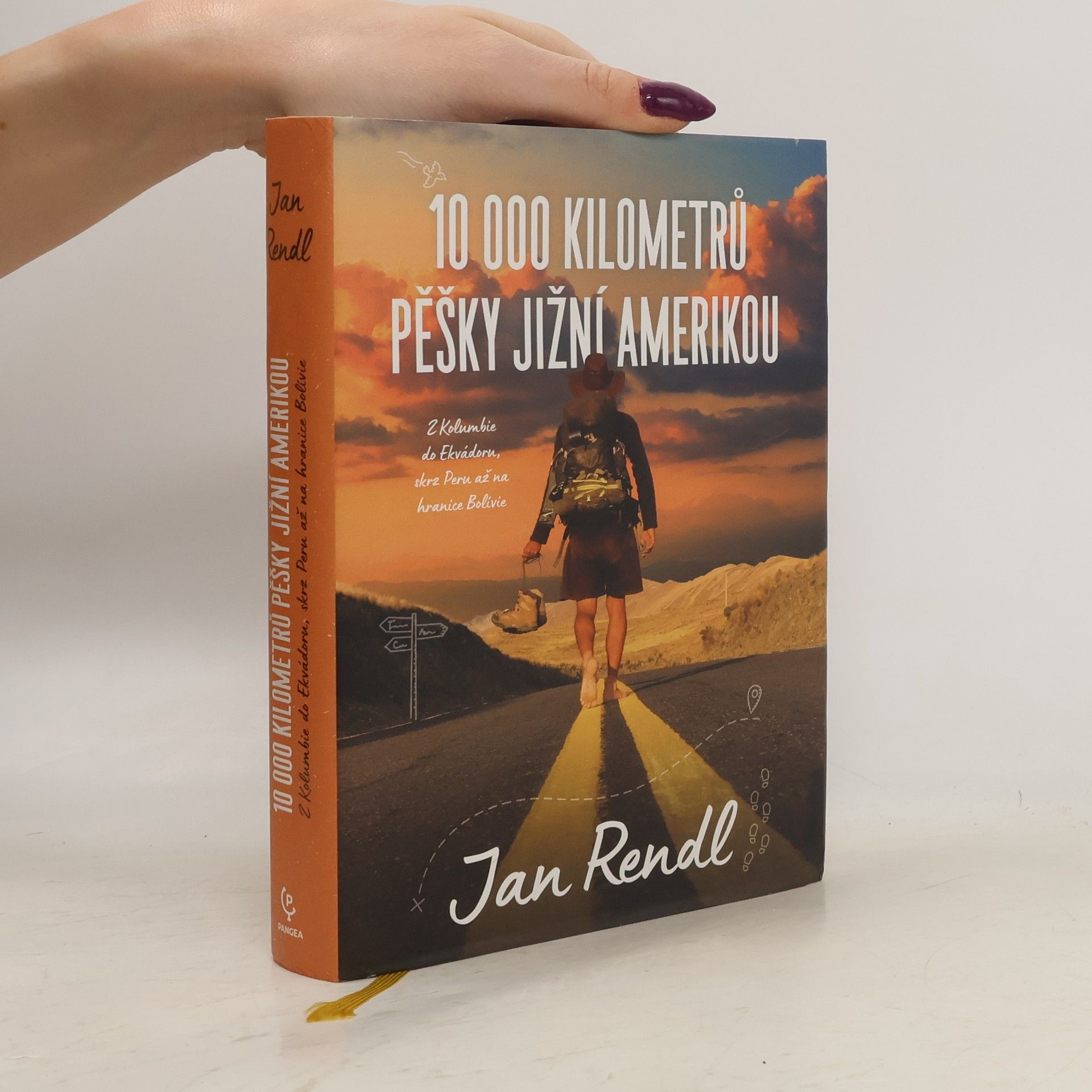 Jan Rendl 10 000 kilometrů pěšky Jižní Amerikou. Z Kolumbie do Ekvádoru, skrz Peru až na hranice Bolívie