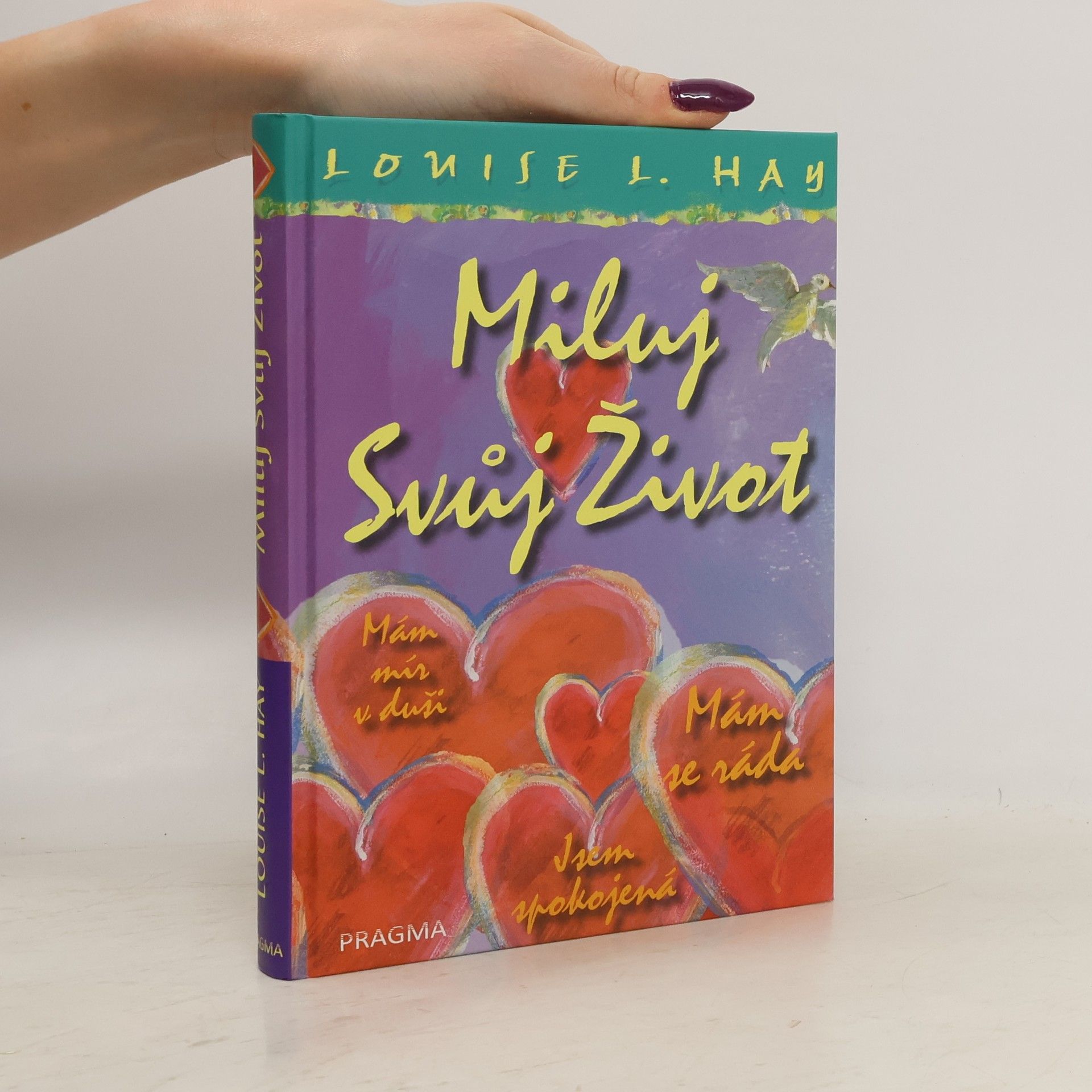 Lousie L. Hay Miluj svůj život