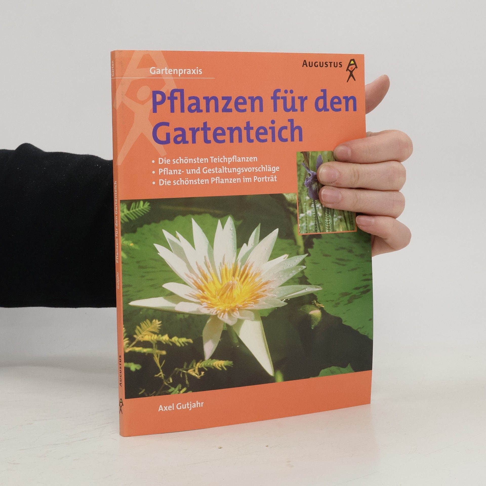 Axel Gutjahr Pflanzen für den Gartenteich
