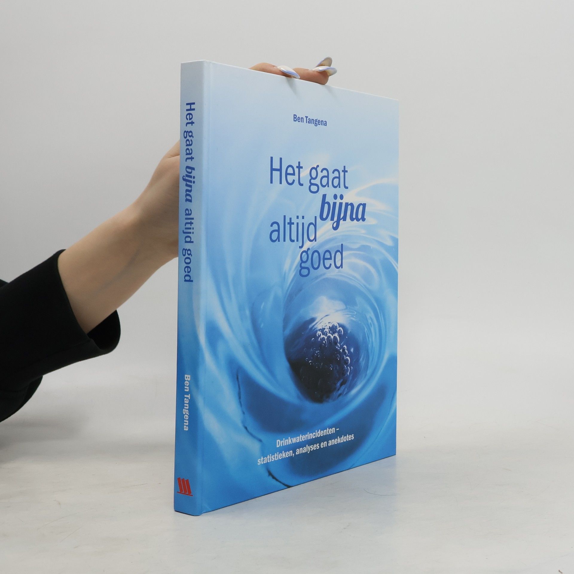 Ben Tangena Het gaat bijna altijd goed