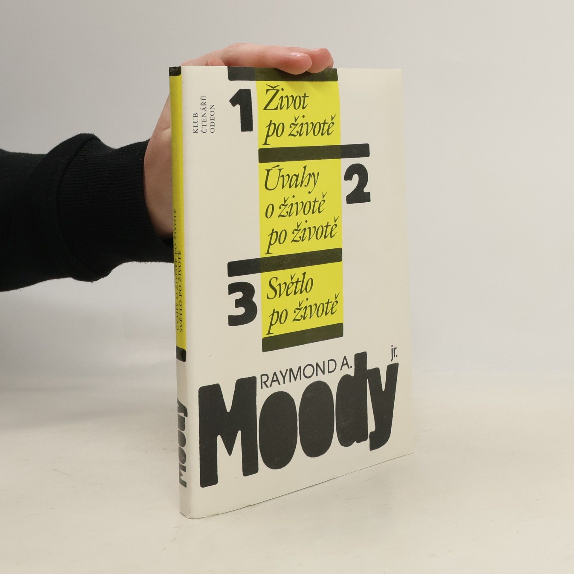 Raymond A. Moody Život po životě. Úvahy o životě po životě. Světlo po životě