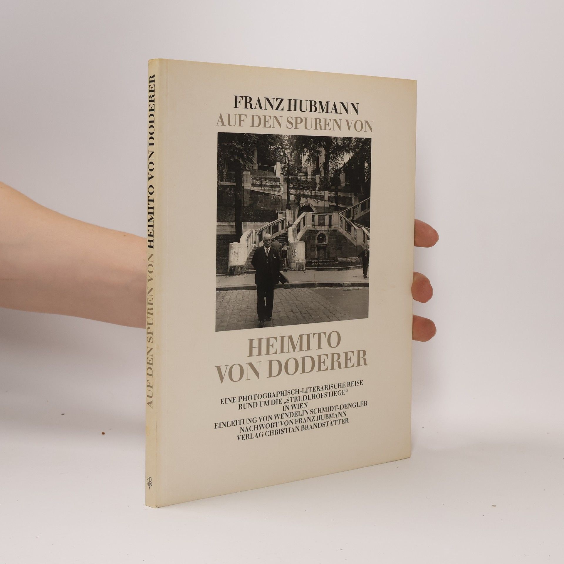 Franz Hubmann Auf den Spuren von Heimito von Doderer