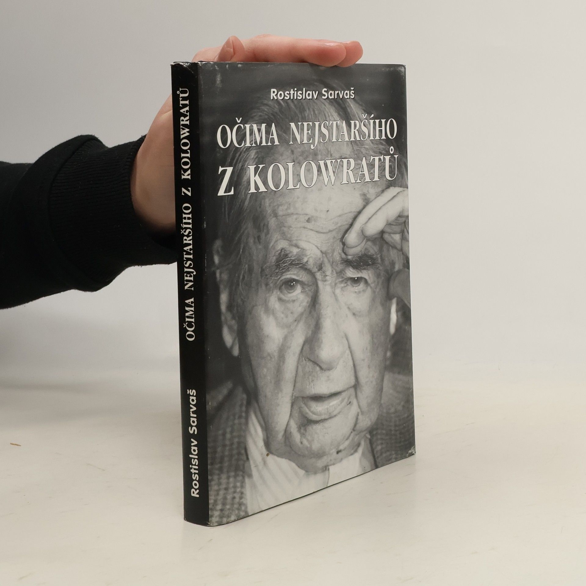 Rostislav Sarvaš Očima nejstaršího z Kolowratů