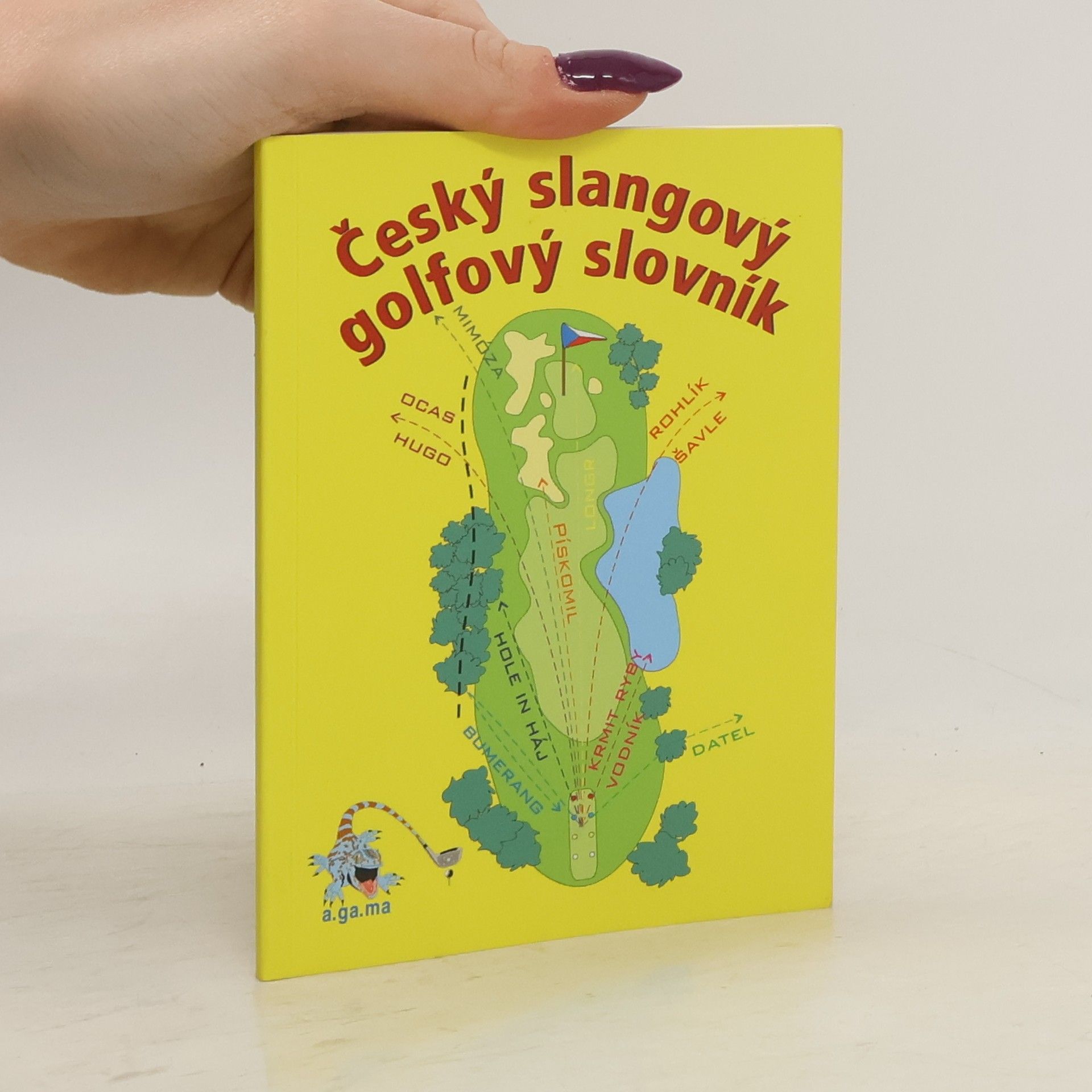 Daniela Gaudlová Český slangový golfový slovník