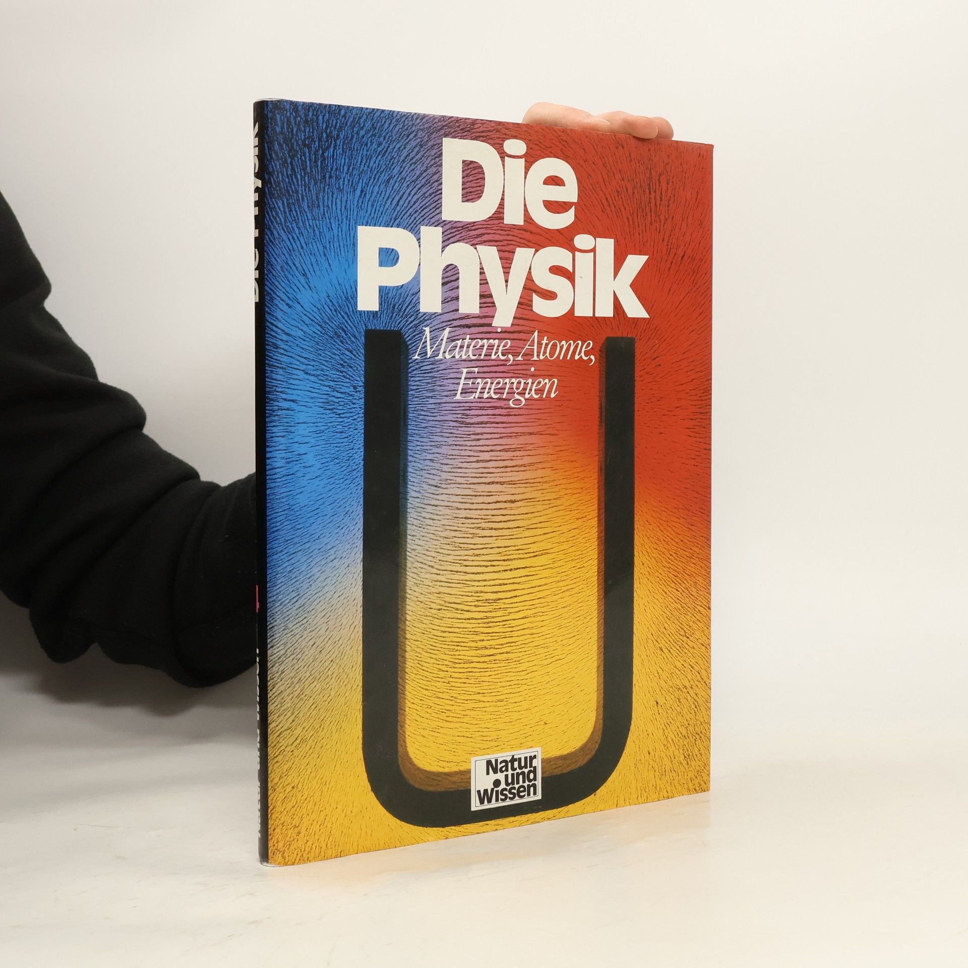 Robert Matthews Natur und Wissen 4. Die Physik: Materie, Atome, Energien