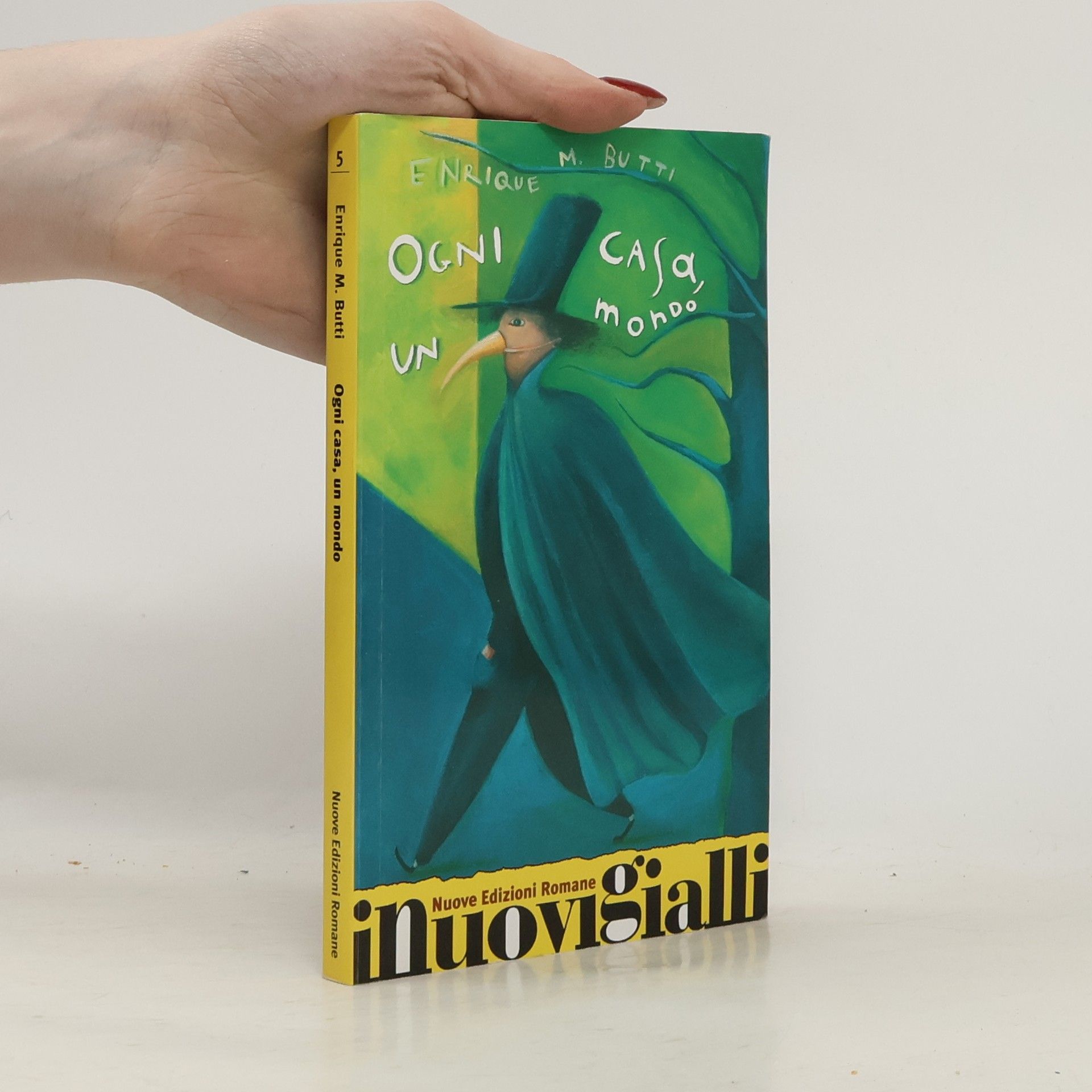 Enrique M. Butti I Nuovi Gialli - 5: Ogni casa, un mondo