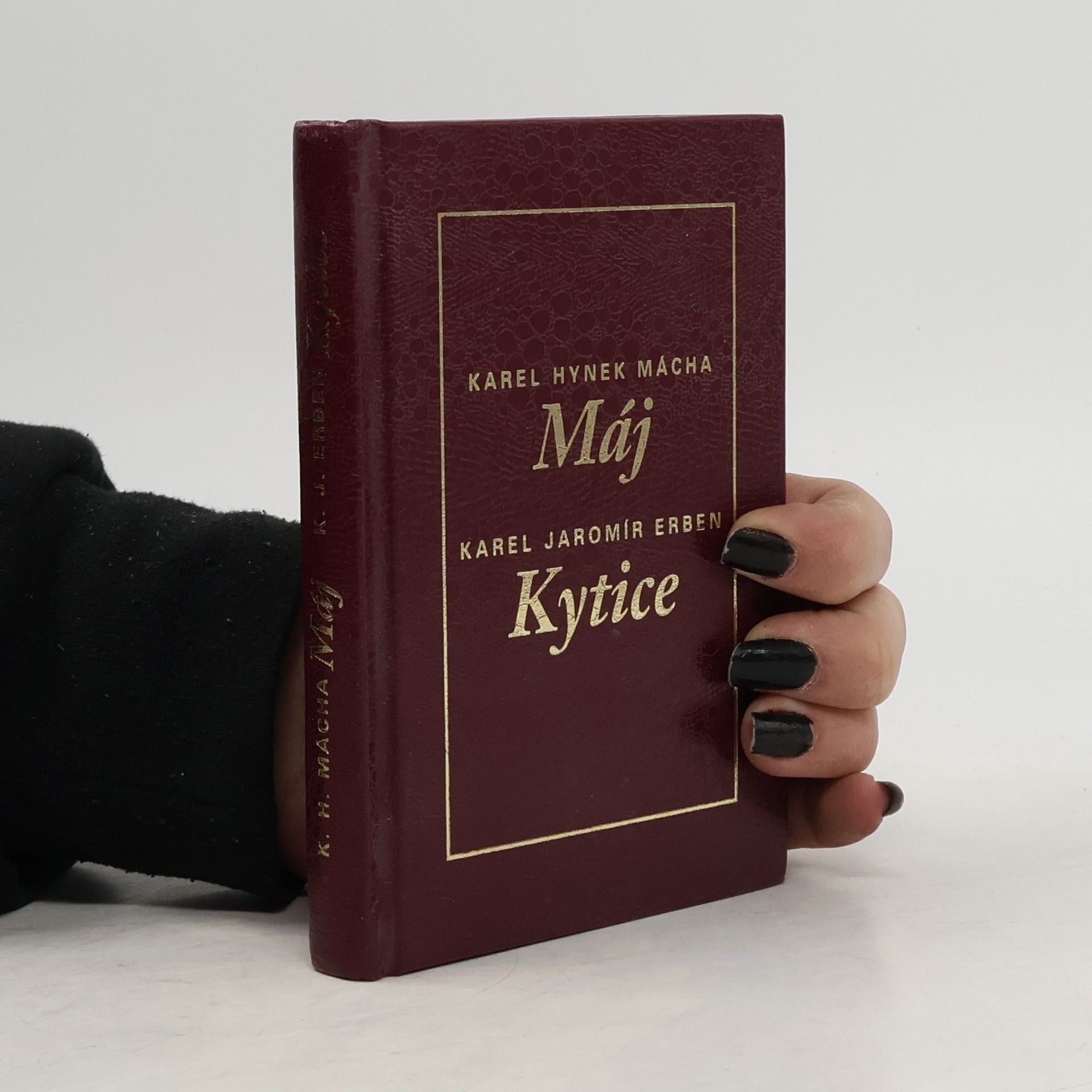 Karel Hynek Mácha To nejlepší z poezie 19. století: Máj, Kytice