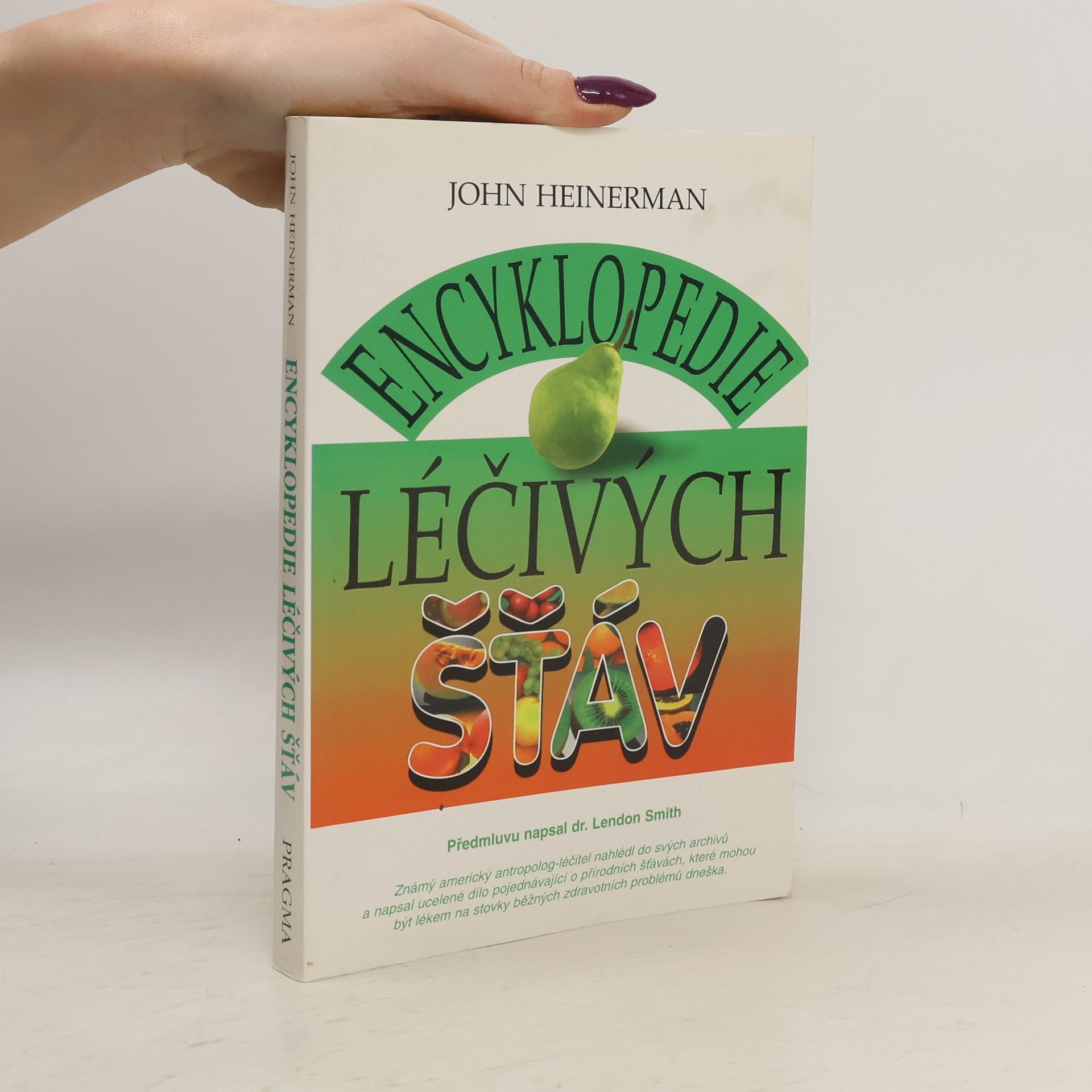 John Heinerman Encyklopedie léčivých šťáv