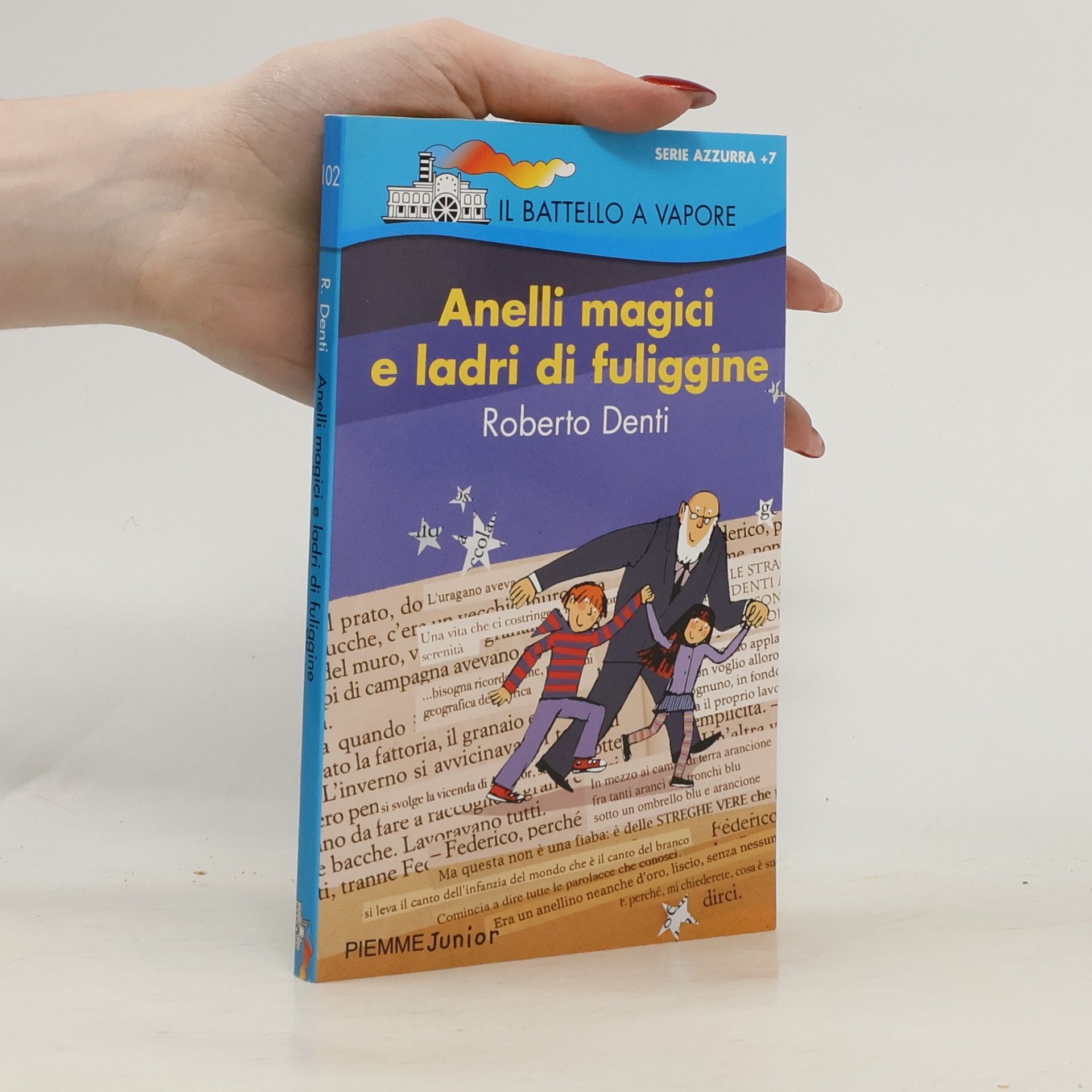 Roberto Denti Il Battello a Vapore - Serie Azzurra - 102: Anelli magici e ladri di fuliggine