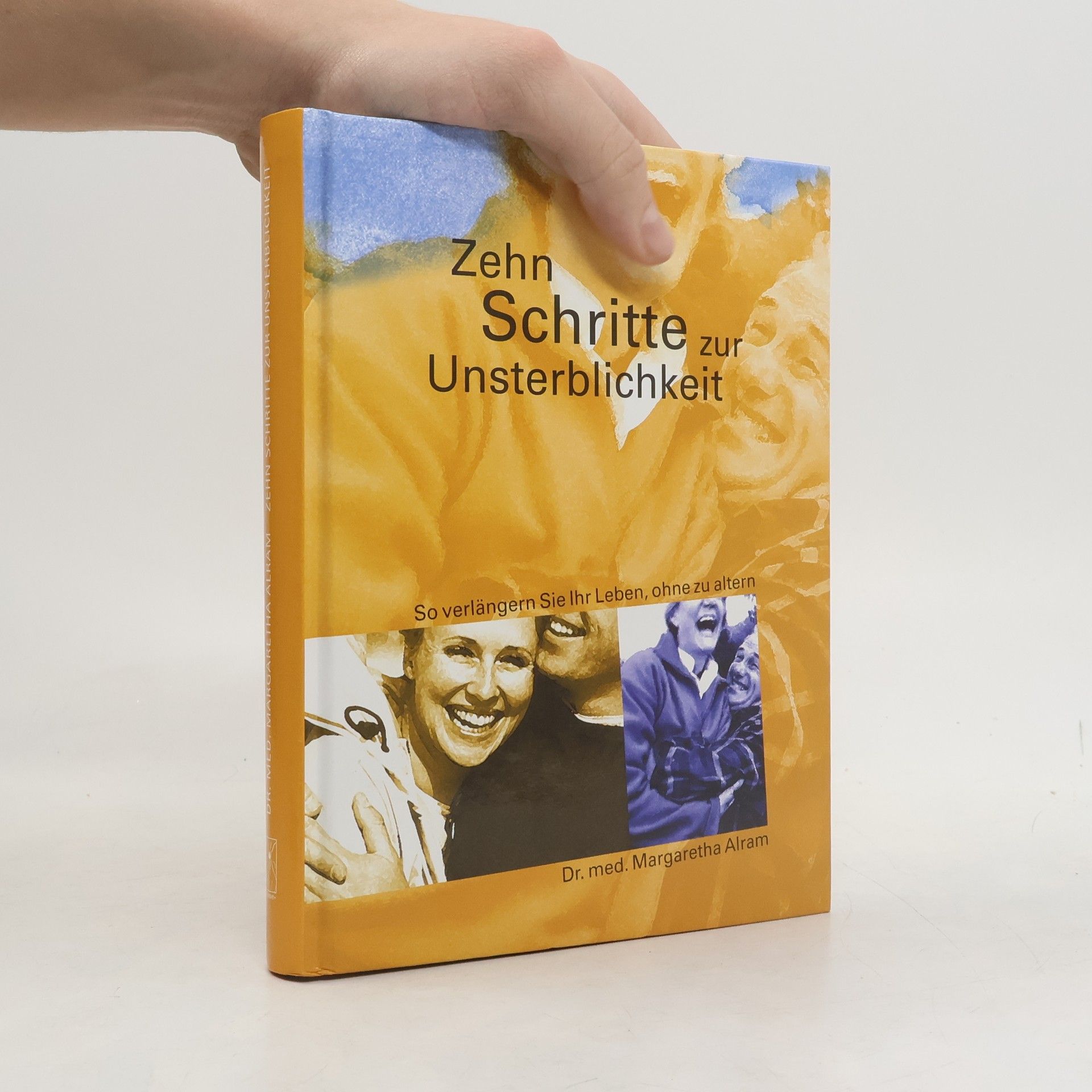 Margaretha Alram Zehn Schritte zur Unsterblichkeit