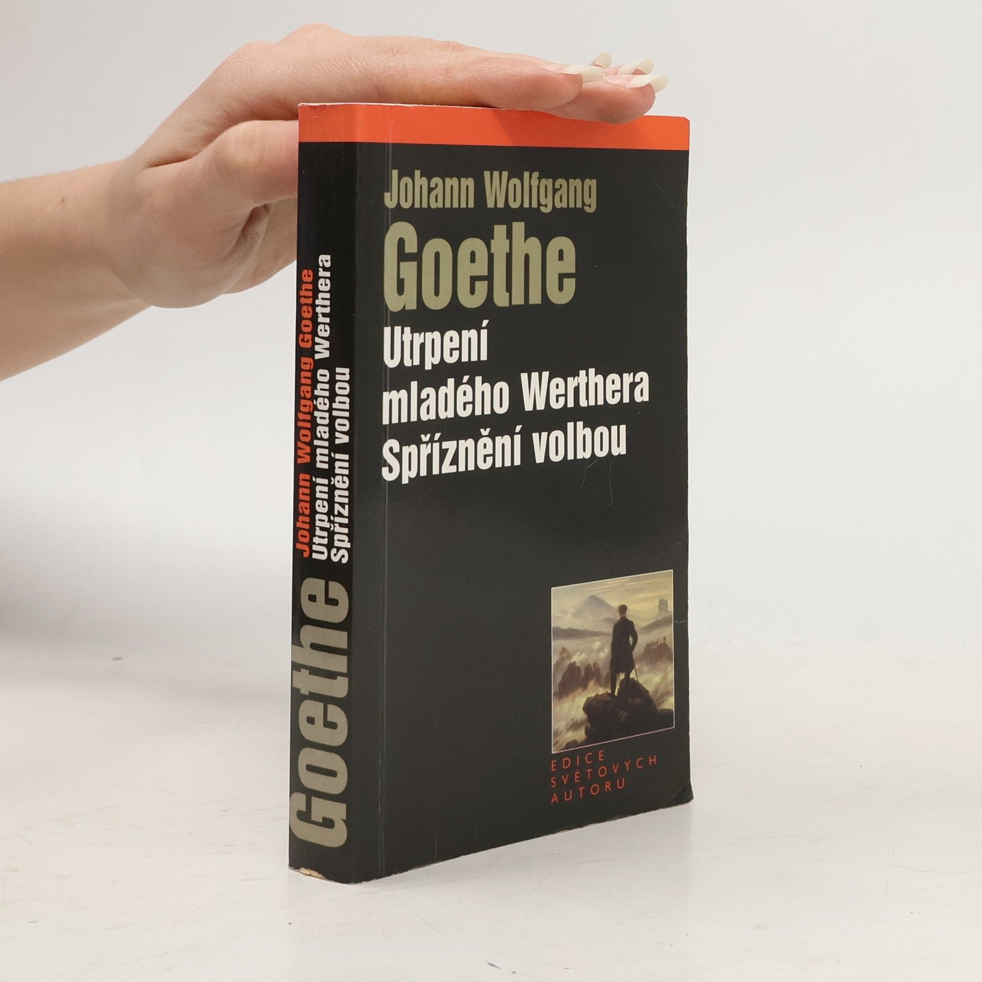 Johann Wolfgang von Goethe Utrpení mladého Werthera. Spříznění volbou