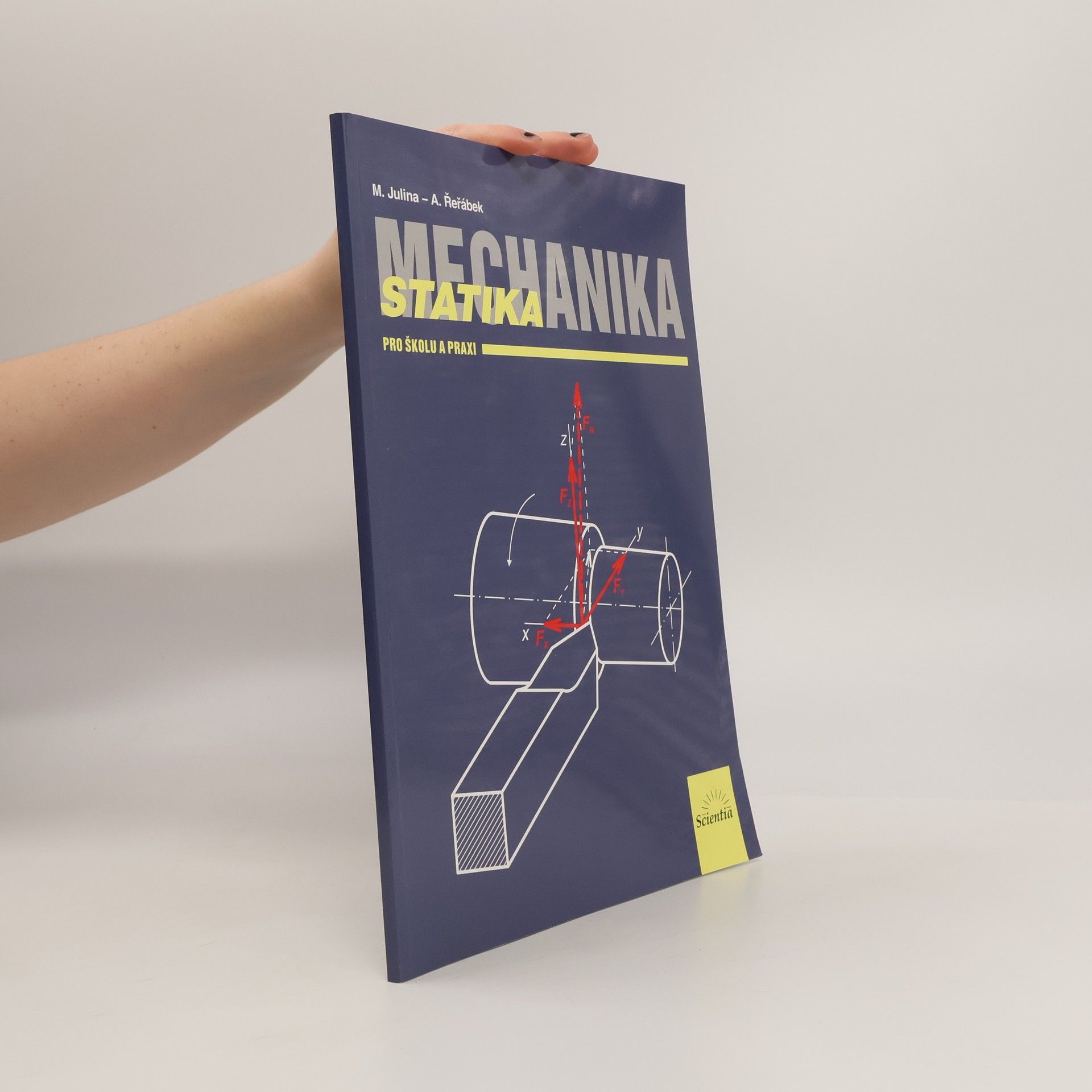 Mechanika : statika pro školu a praxi