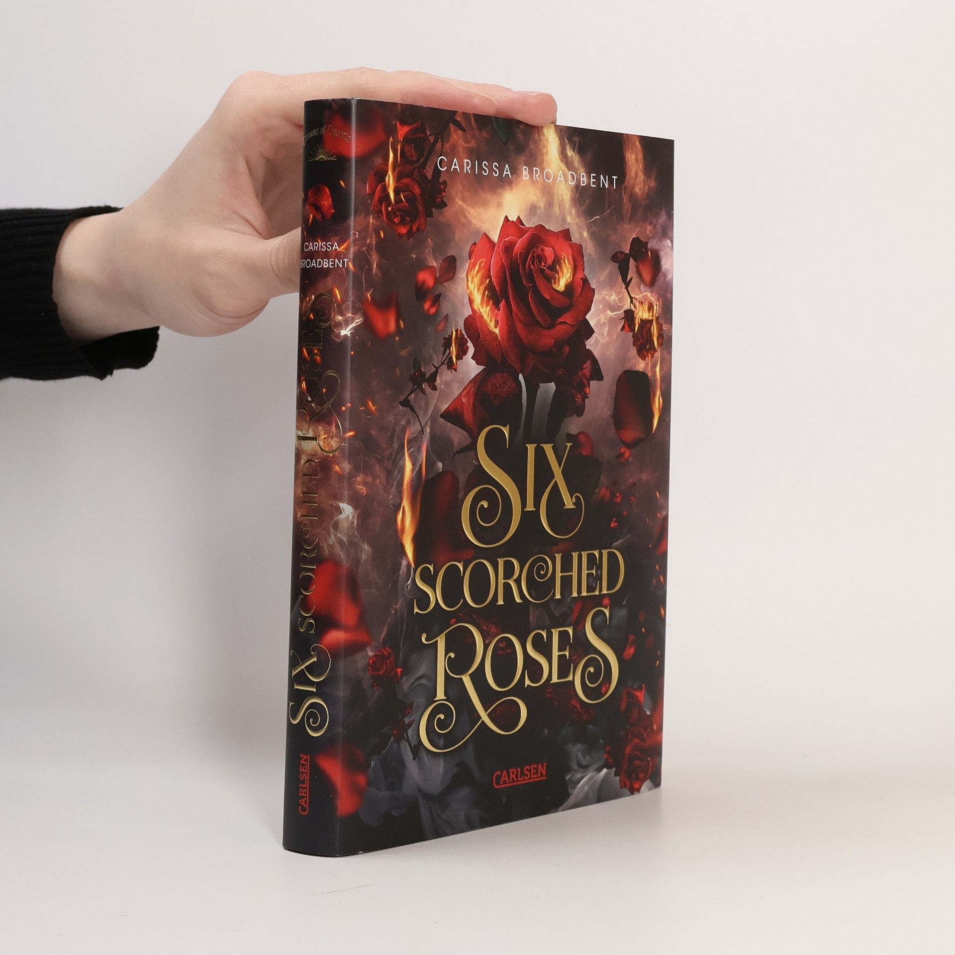 Carissa Broadbent Six Scorched Roses