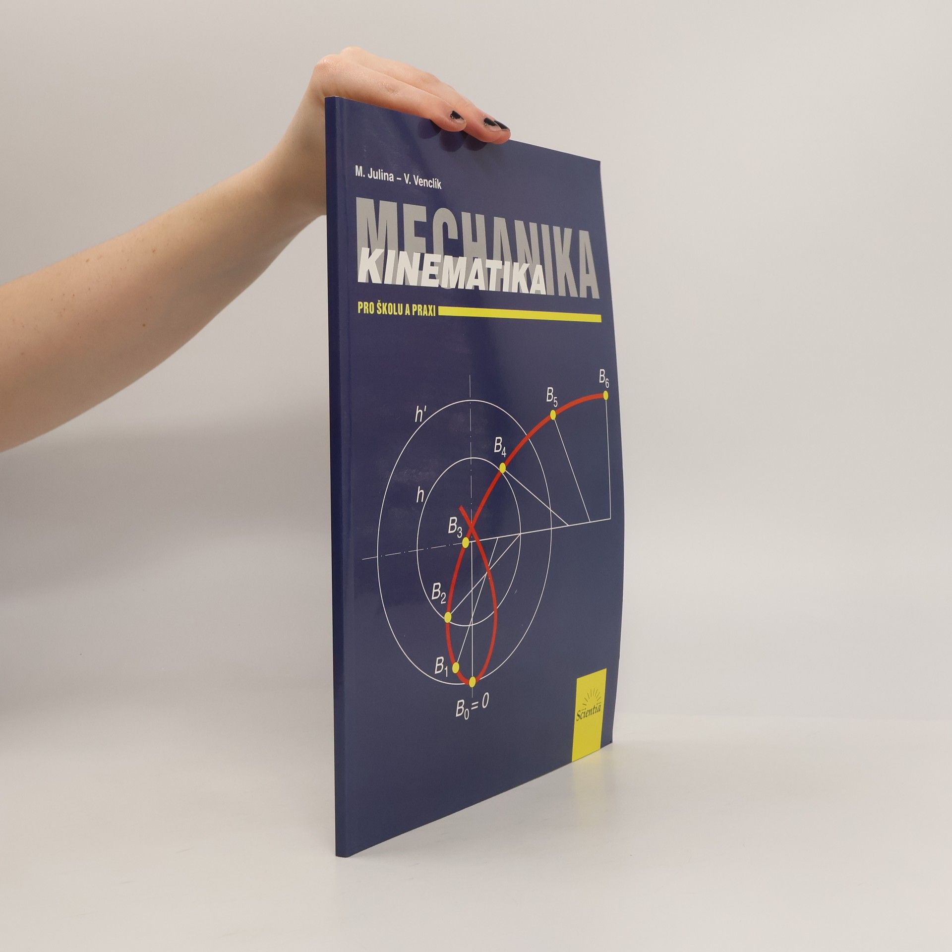 Miloslav Julina Mechanika. Pro školu a praxi. Kinematika