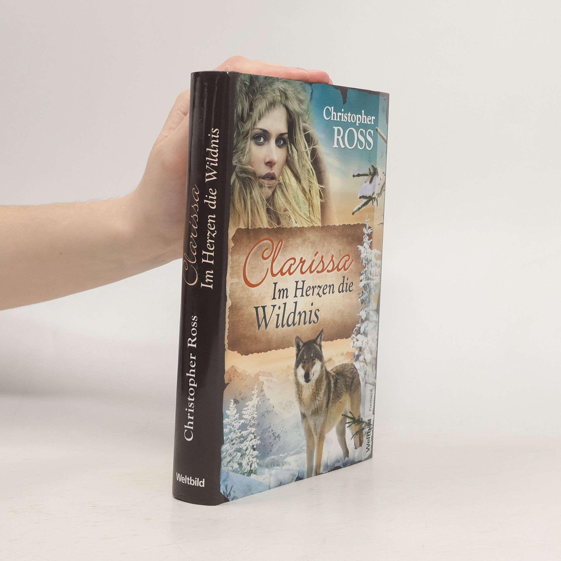 Christopher Ross Clarissa - Im Herzen die Wildnis
