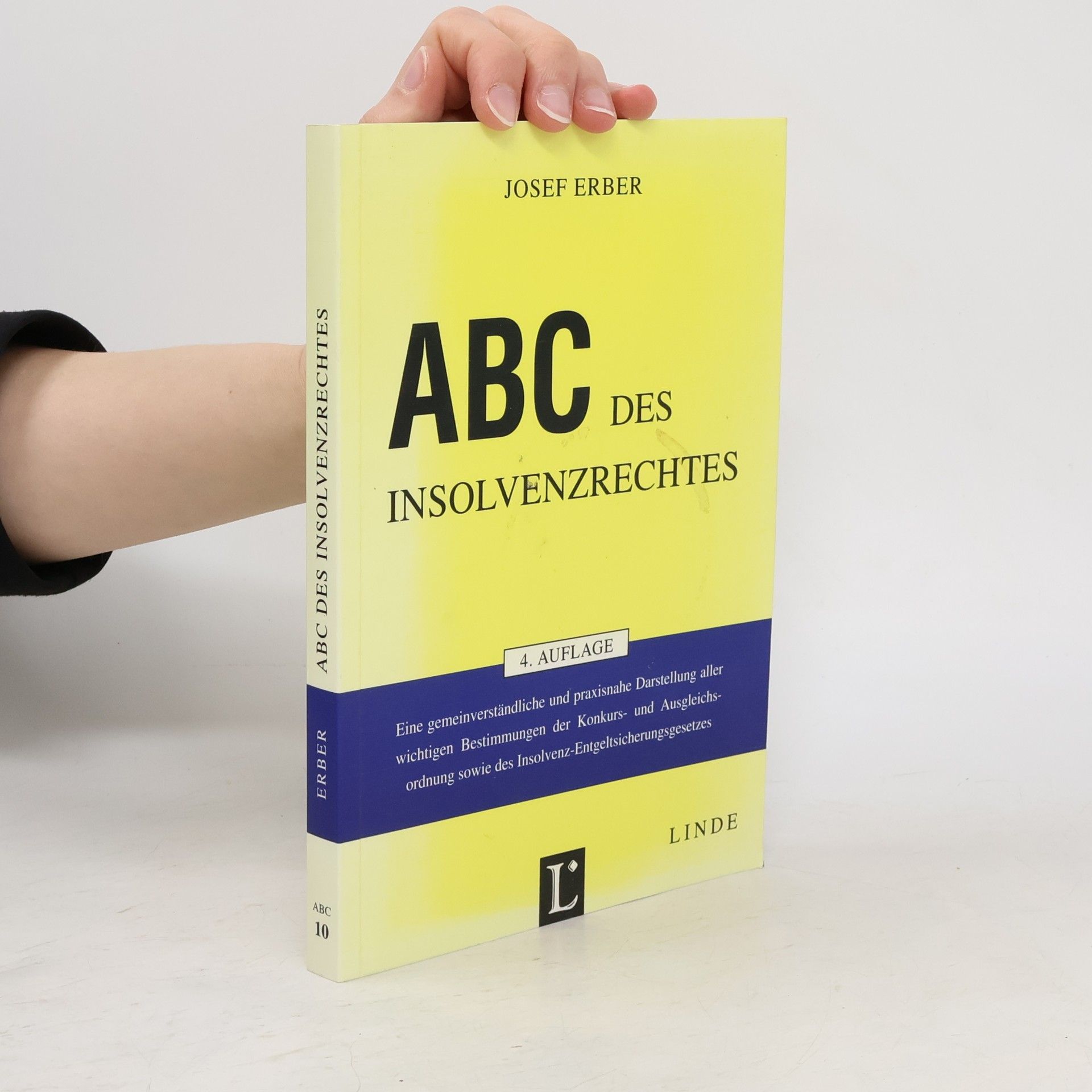 Josef Erber ABC-Reihe - 10: ABC des Insolvenzrechtes