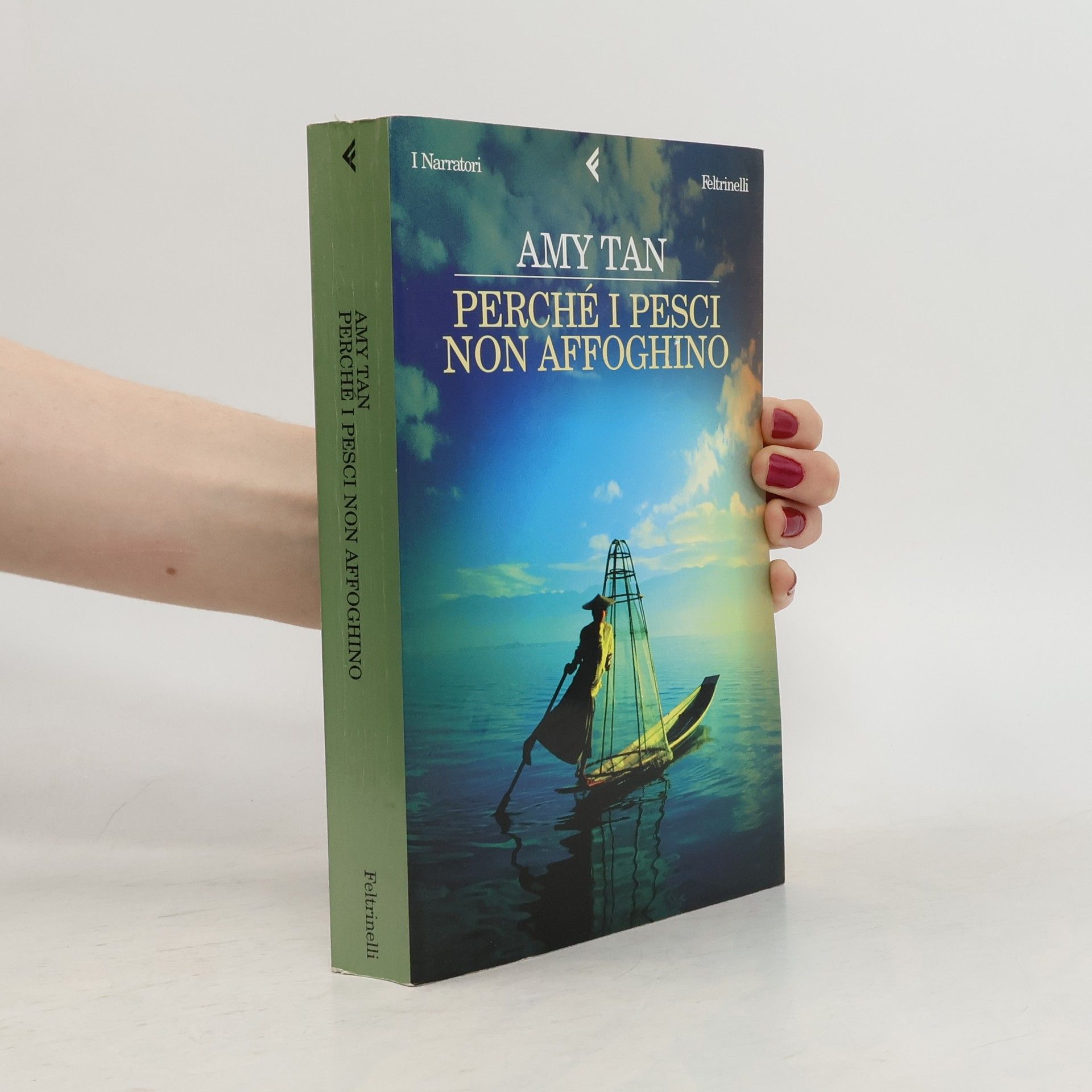 Amy Tan I Narratori: Perché i pesci non affoghino