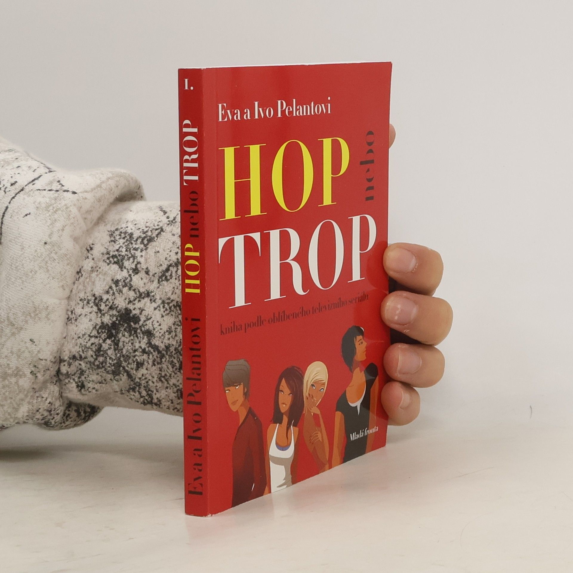 Eva Pelantová Hop nebo trop