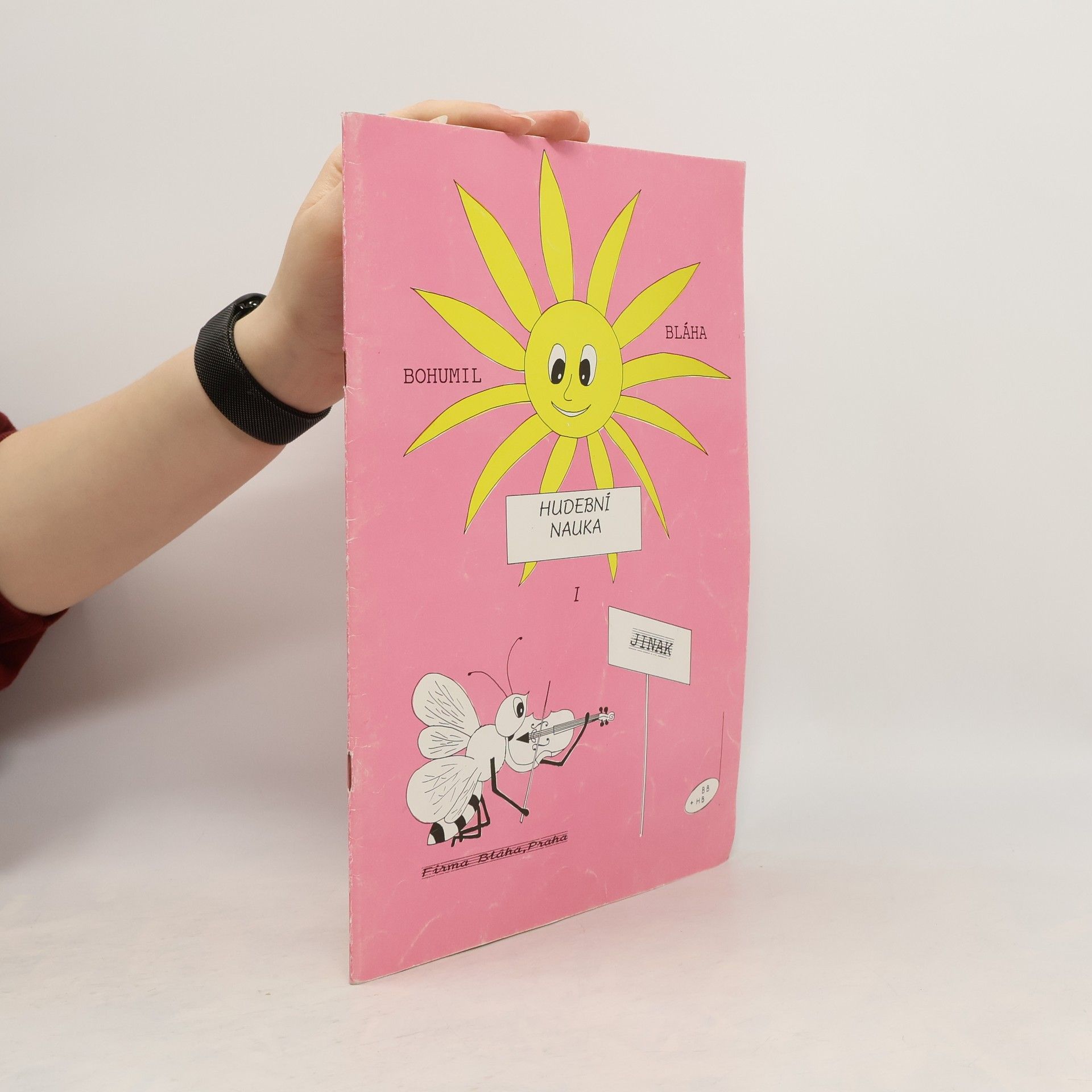 Bohumil Bláha Hudební nauka jinak: Základní hudební pojmy, kapitolky o notografii, zpíváme si, intonace, rytmus, seznámení s hudebními. I.