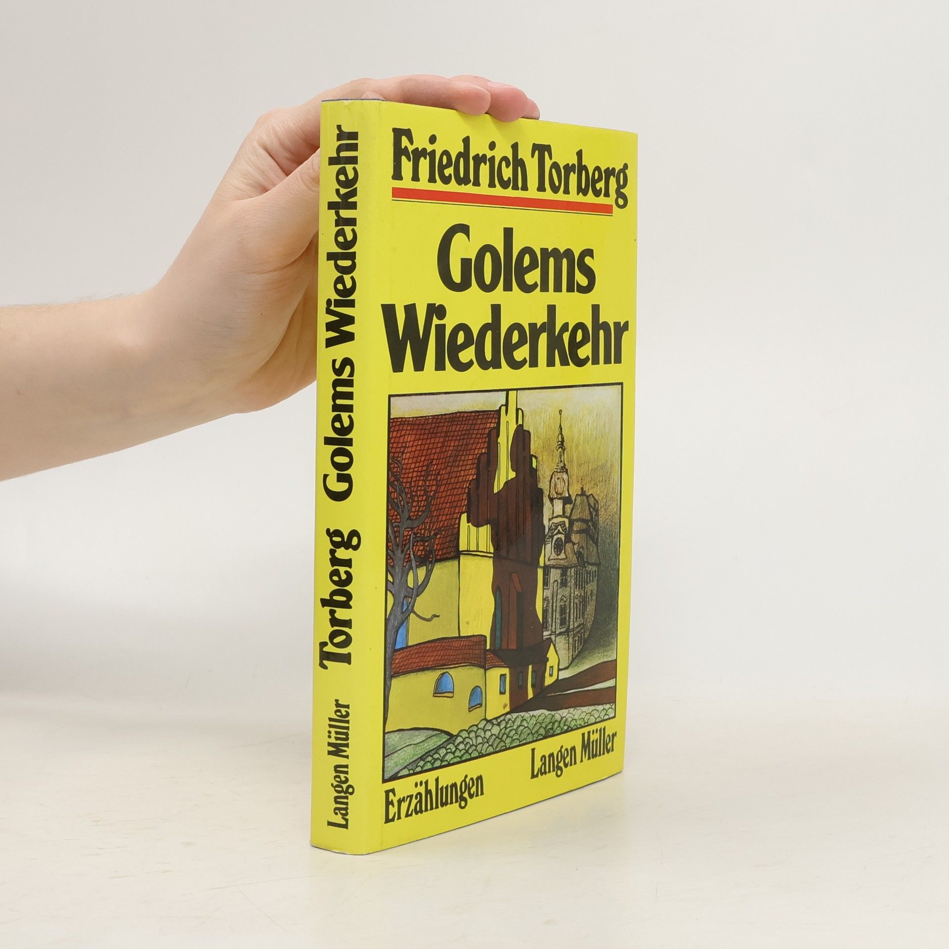Friedrich Torberg Golems Wiederkehr und andere Erzählungen