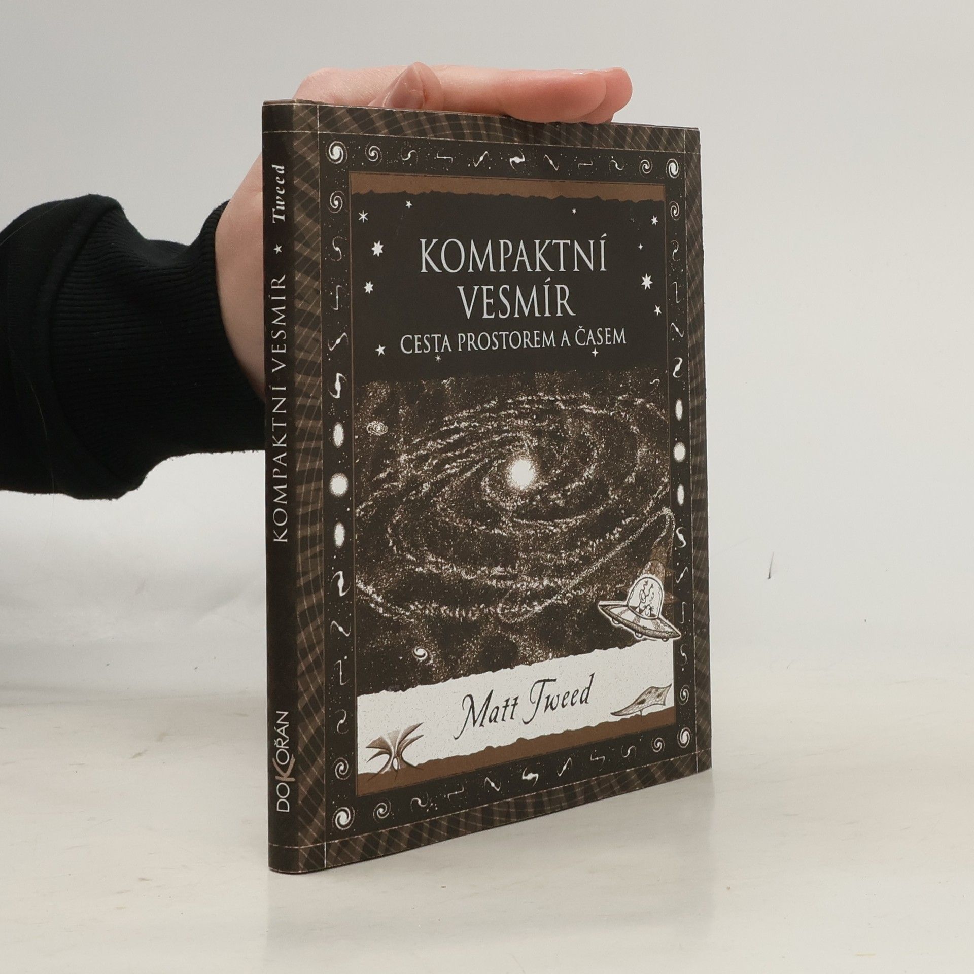 Matt Tweed Kompaktní vesmír. Cesta prostorem a časem