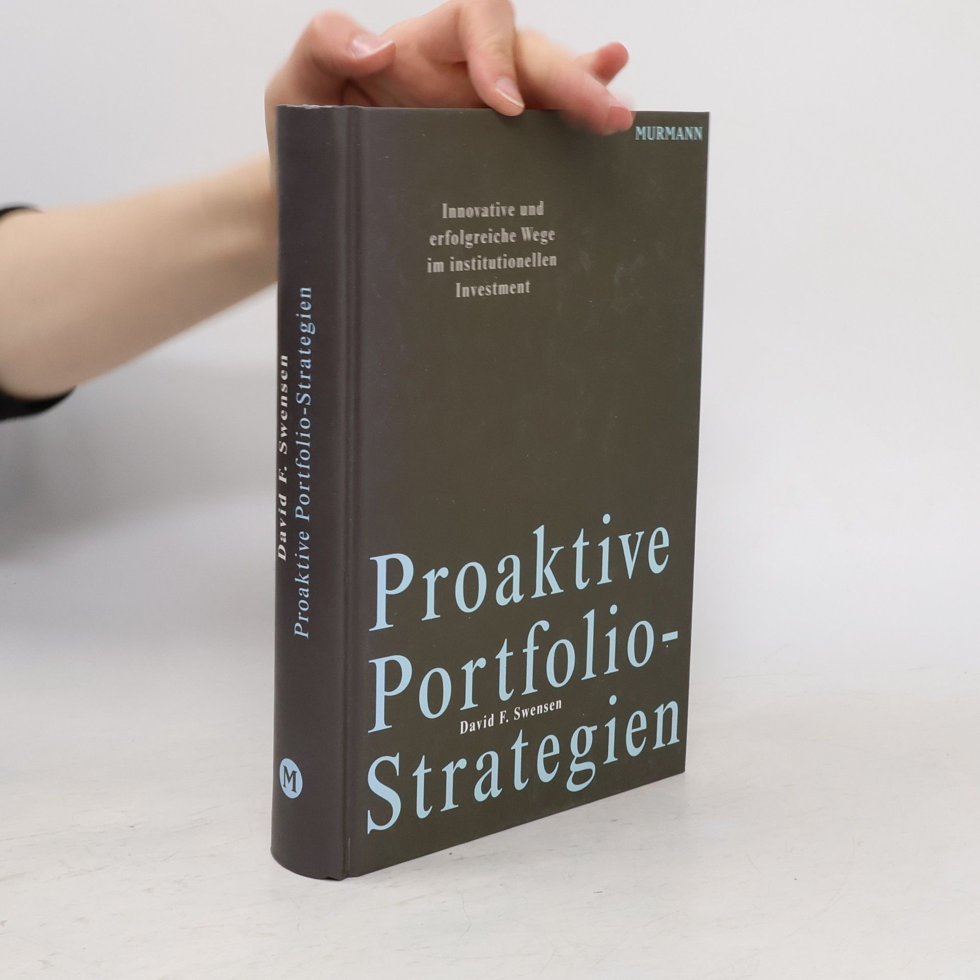 David F. Swensen Proaktive Portfolio-Strategien