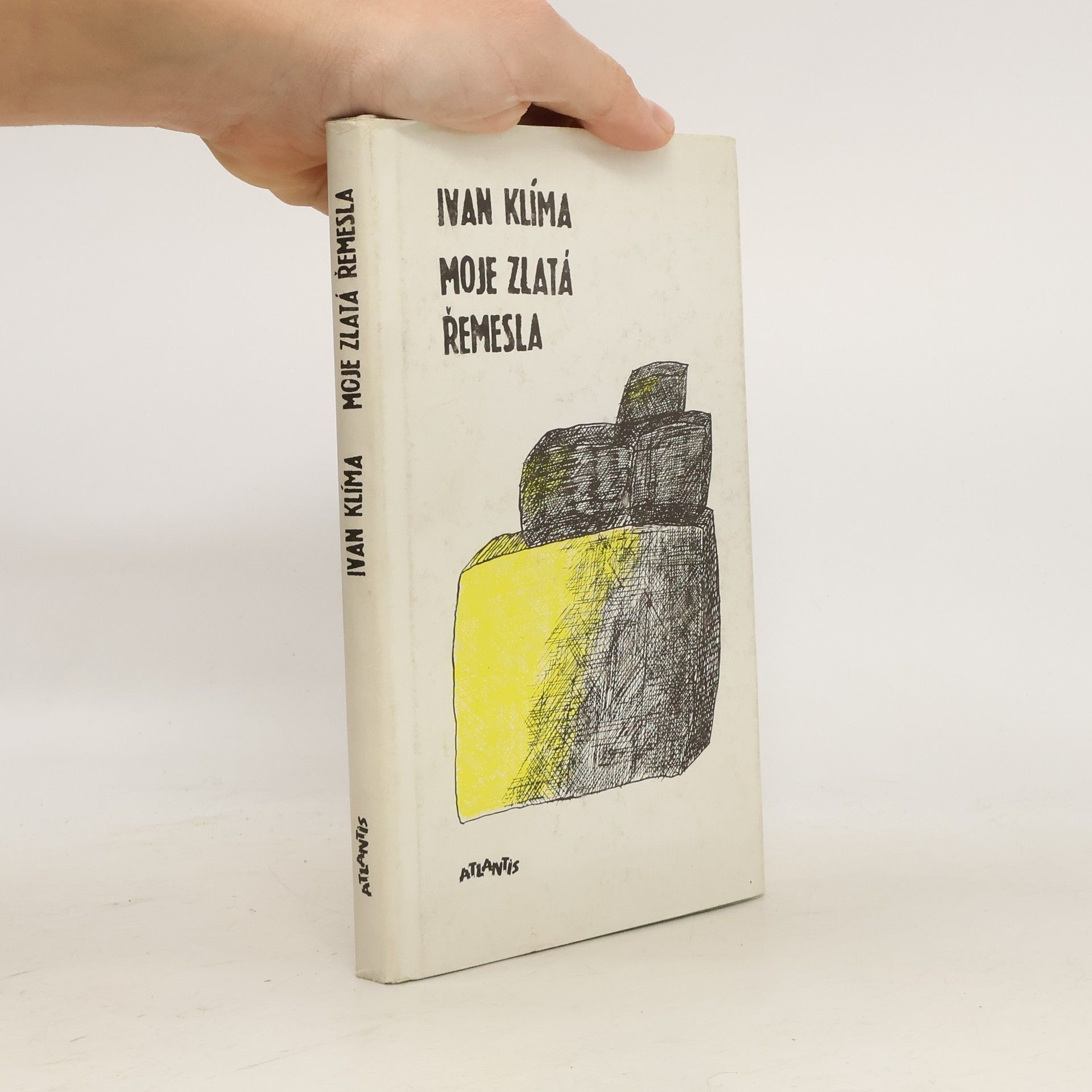 Ivan Klíma Moje zlatá řemesla
