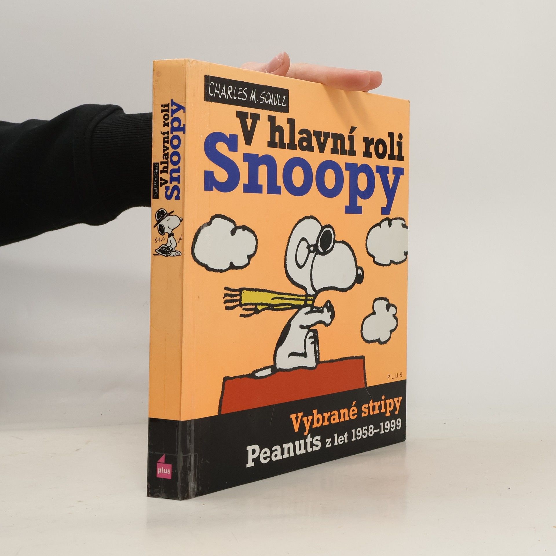 Charles M. Schulz V hlavní roli Snoopy. Vybrané stripy Peanuts. Z let 1958-1999
