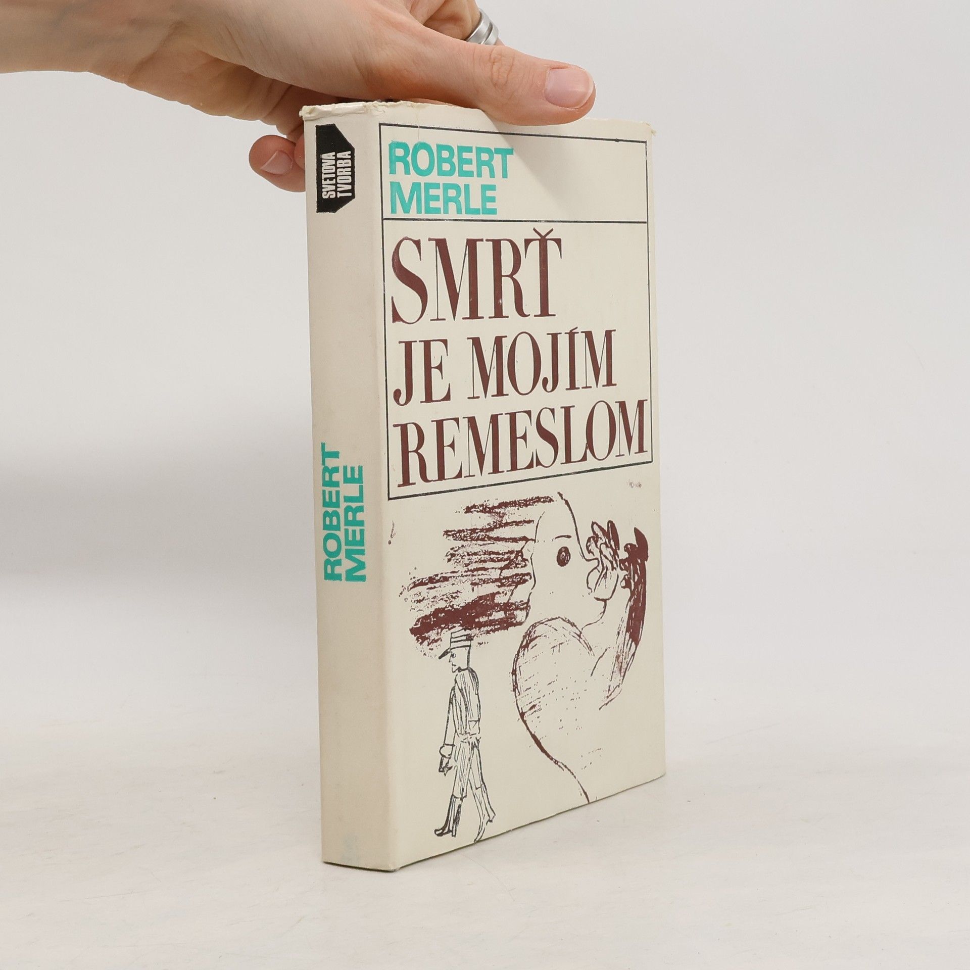Robert Merle Smrť je mojím remeslom